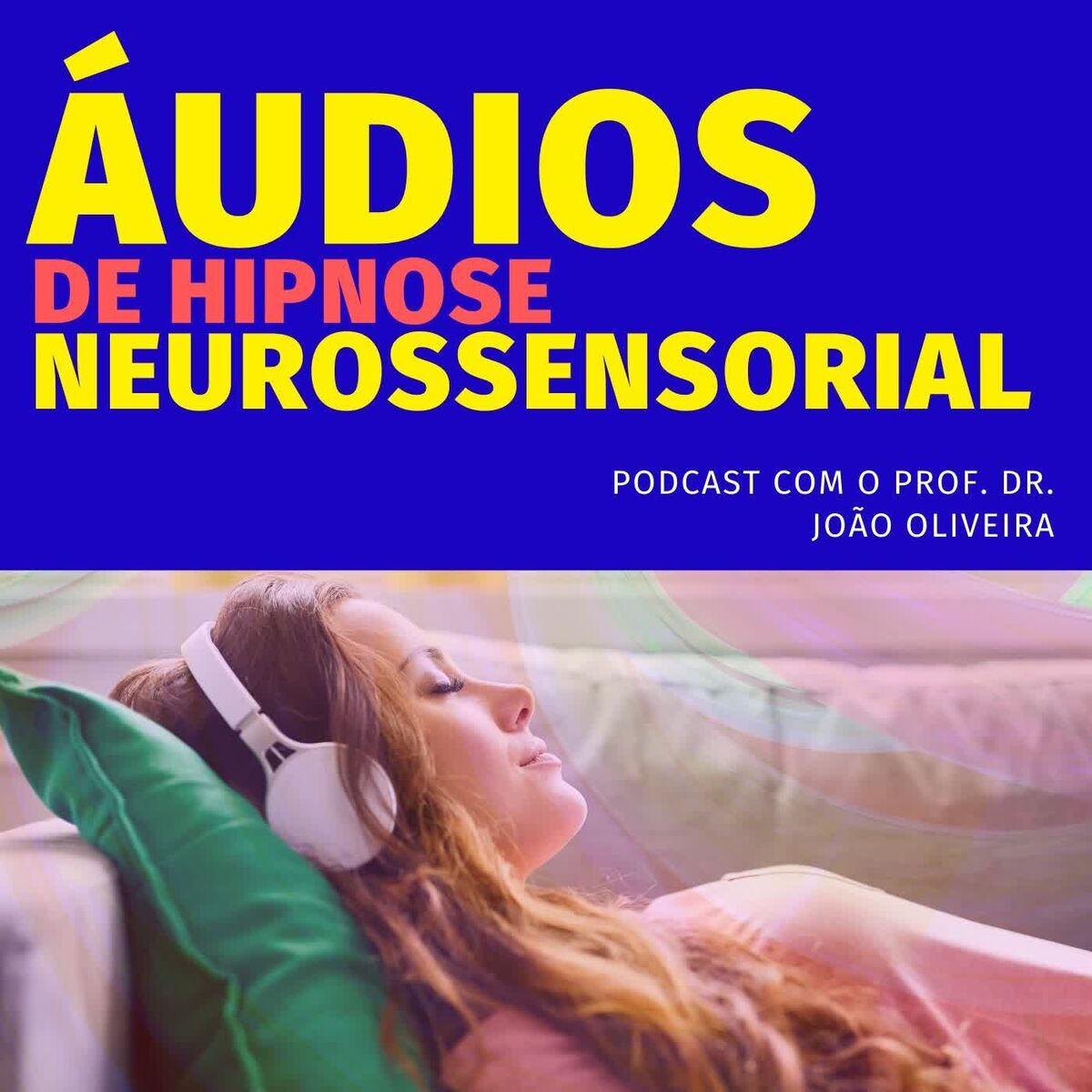 Show cover of ÁUDIOS DE AUTO-HIPNOSE NEUROSSENSORIAL