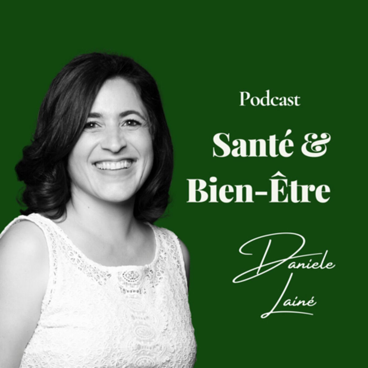 Show cover of Bien-être en bonne santé avec Daniele Lainé