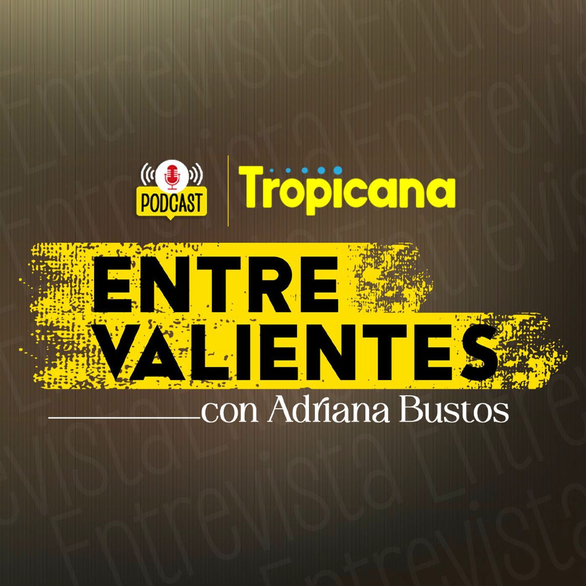 Show cover of Entre Valientes con Adriana Bustos