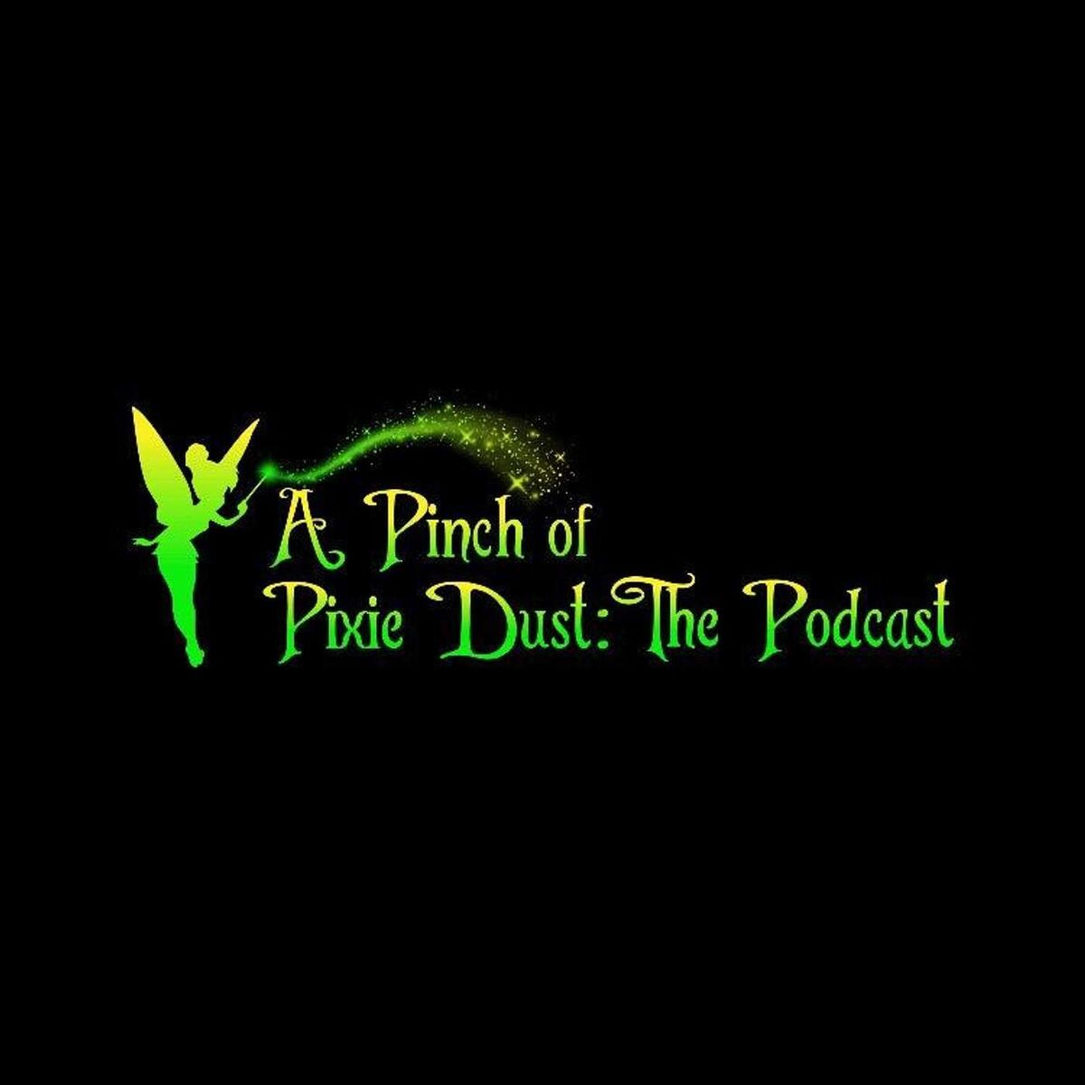 Show cover of A Pinch of Pixie Dust: The Podcast