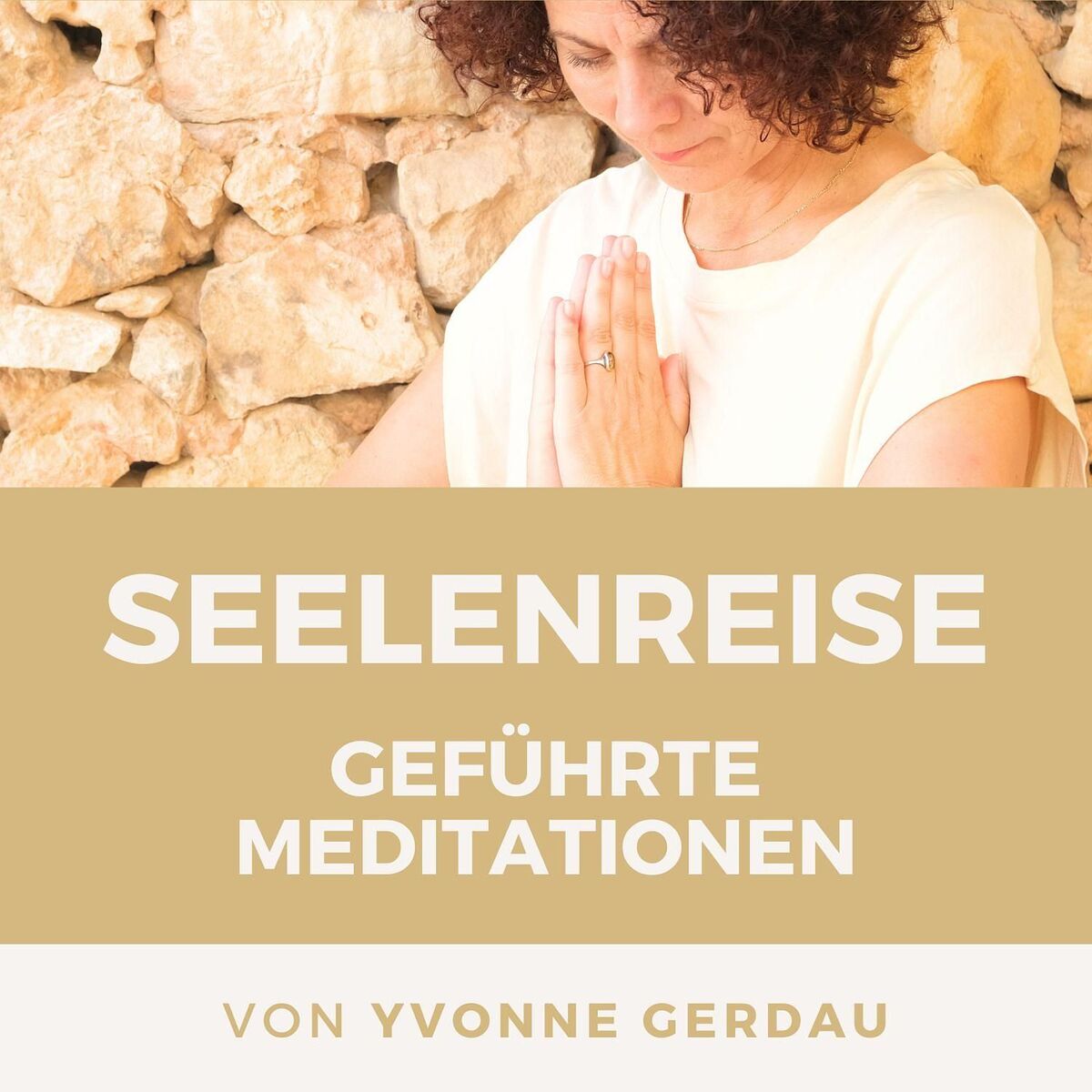 Show cover of Seelenreise | Geführte Meditationen von Yvonne Gerdau