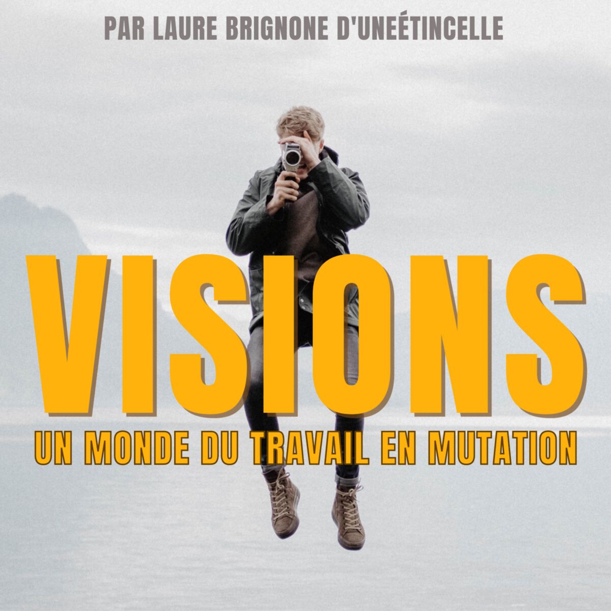 Show cover of Visions - un monde du travail en mutation