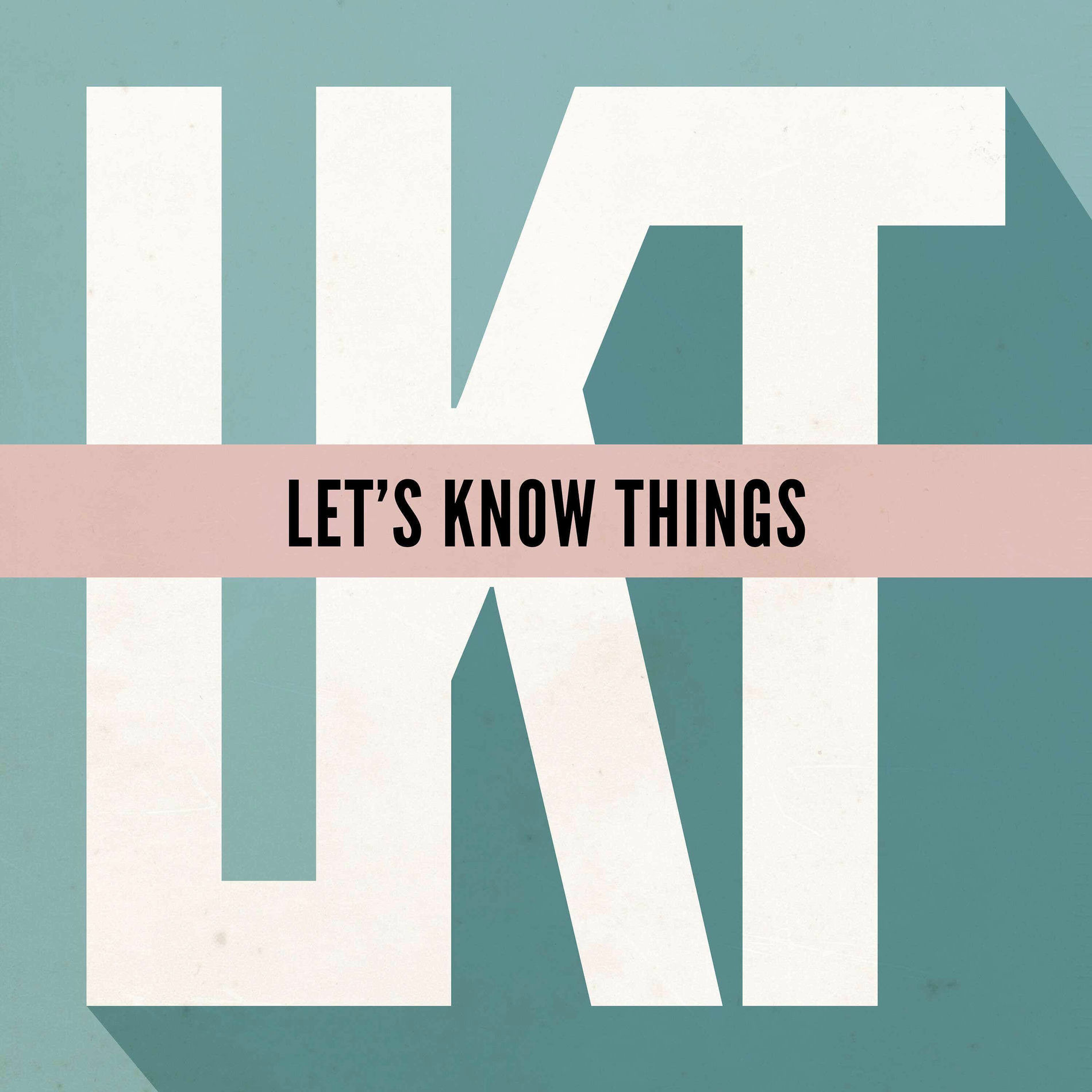 Show cover of Let's Know Things