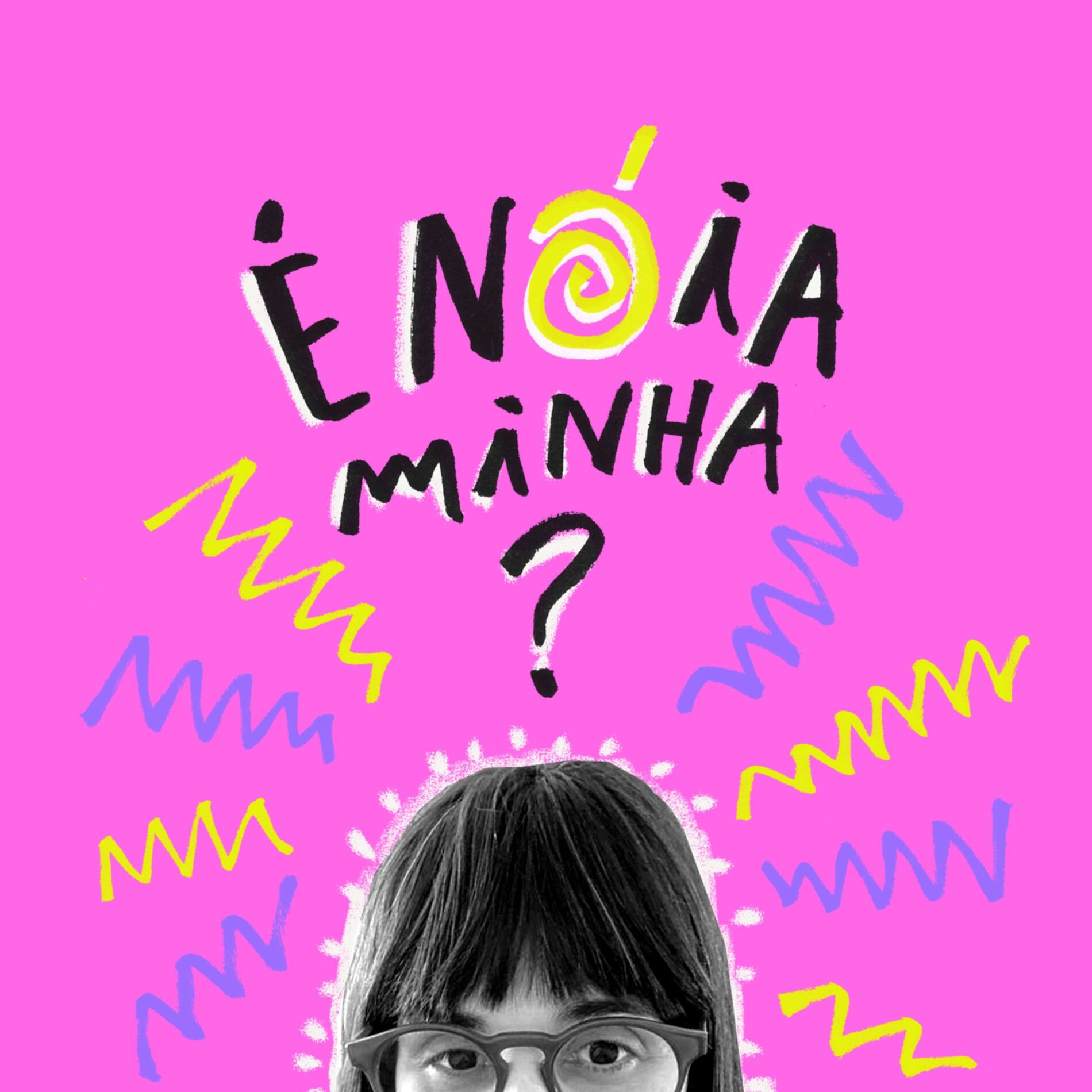 Show cover of É nóia minha?