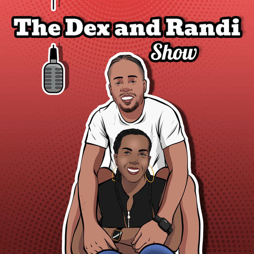 Dbiggs And Randi Listen to The Dex and Randi Show podcast | Deezer