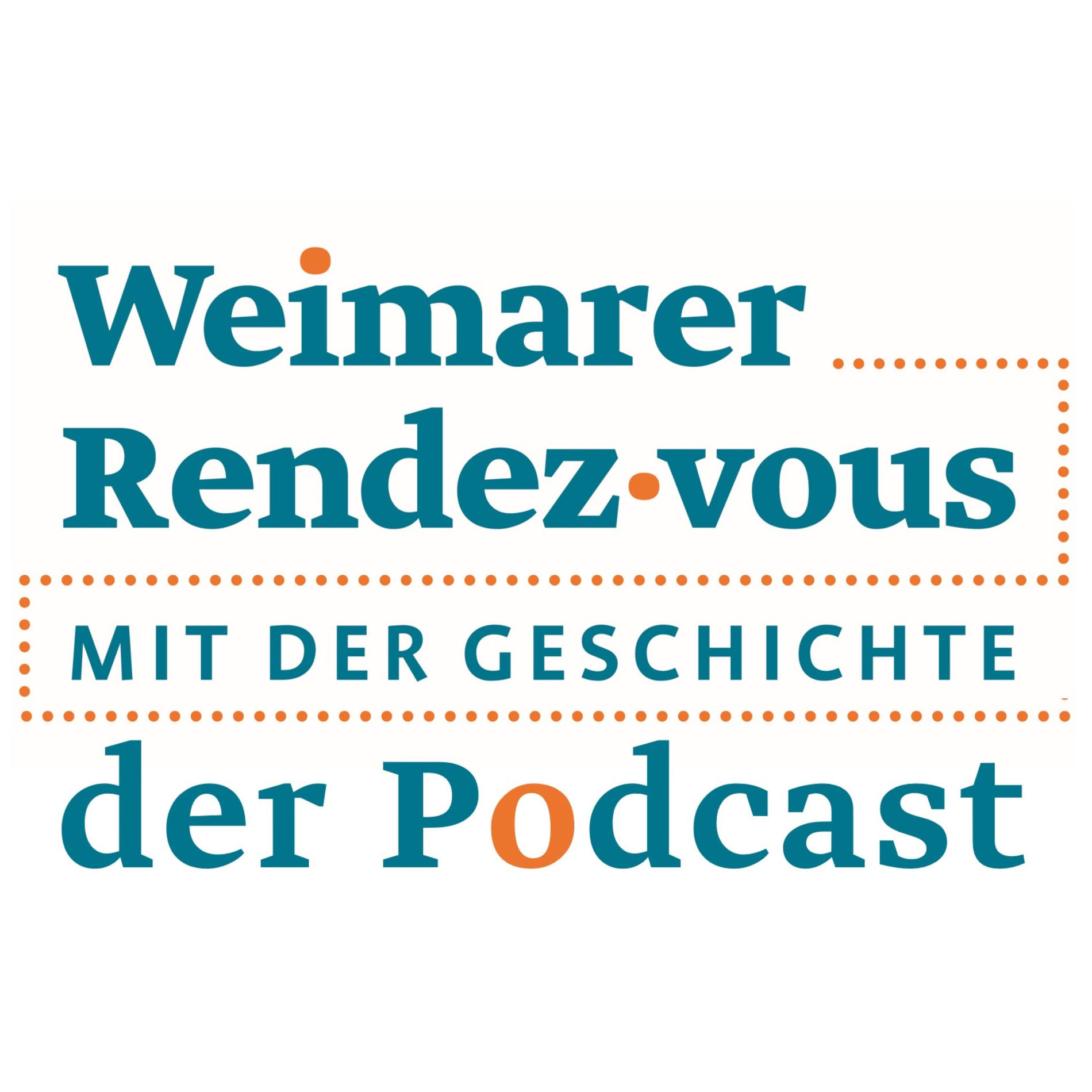 Show cover of Weimarer Rendez-vous mit der Geschichte. Der Podcast.