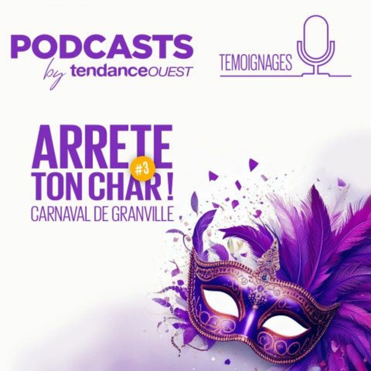 Show cover of Carnaval de Granville - Arrête ton char, saison 3