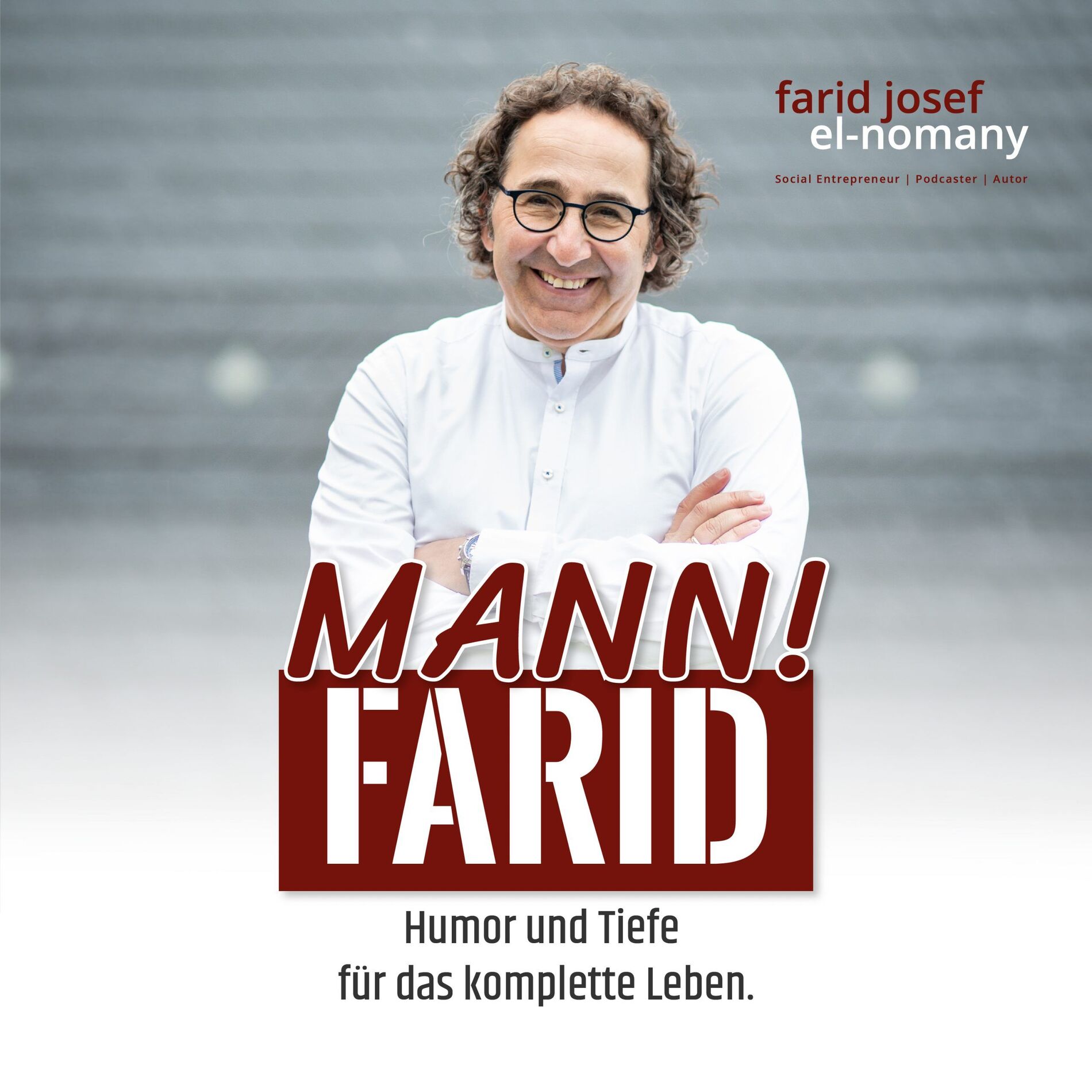 Show cover of Mann! Farid - Humor und Tiefe für das komplette Leben