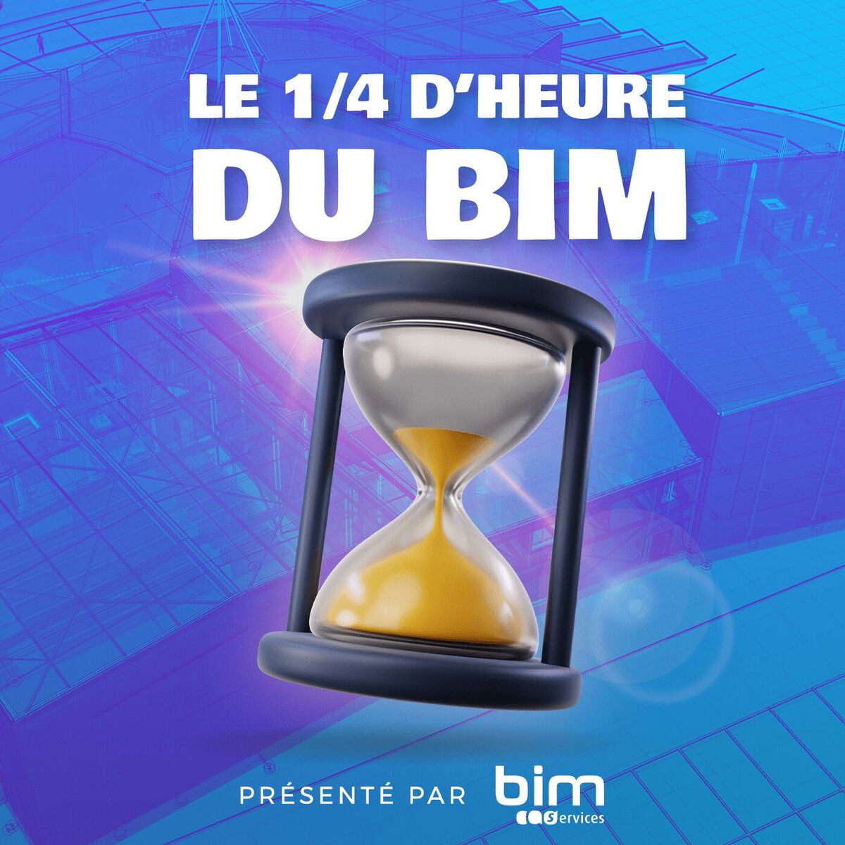 Show cover of Le 1/4 d'heure du BIM