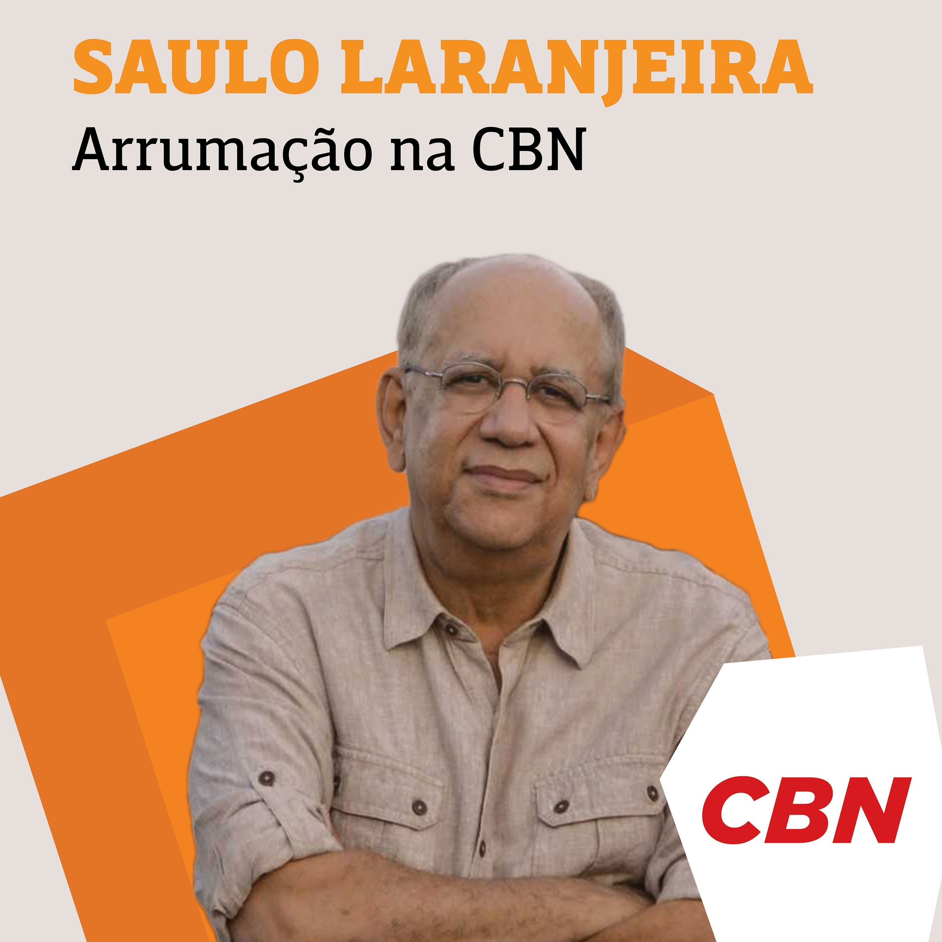 Show cover of Saulo Laranjeira - Arrumação na CBN