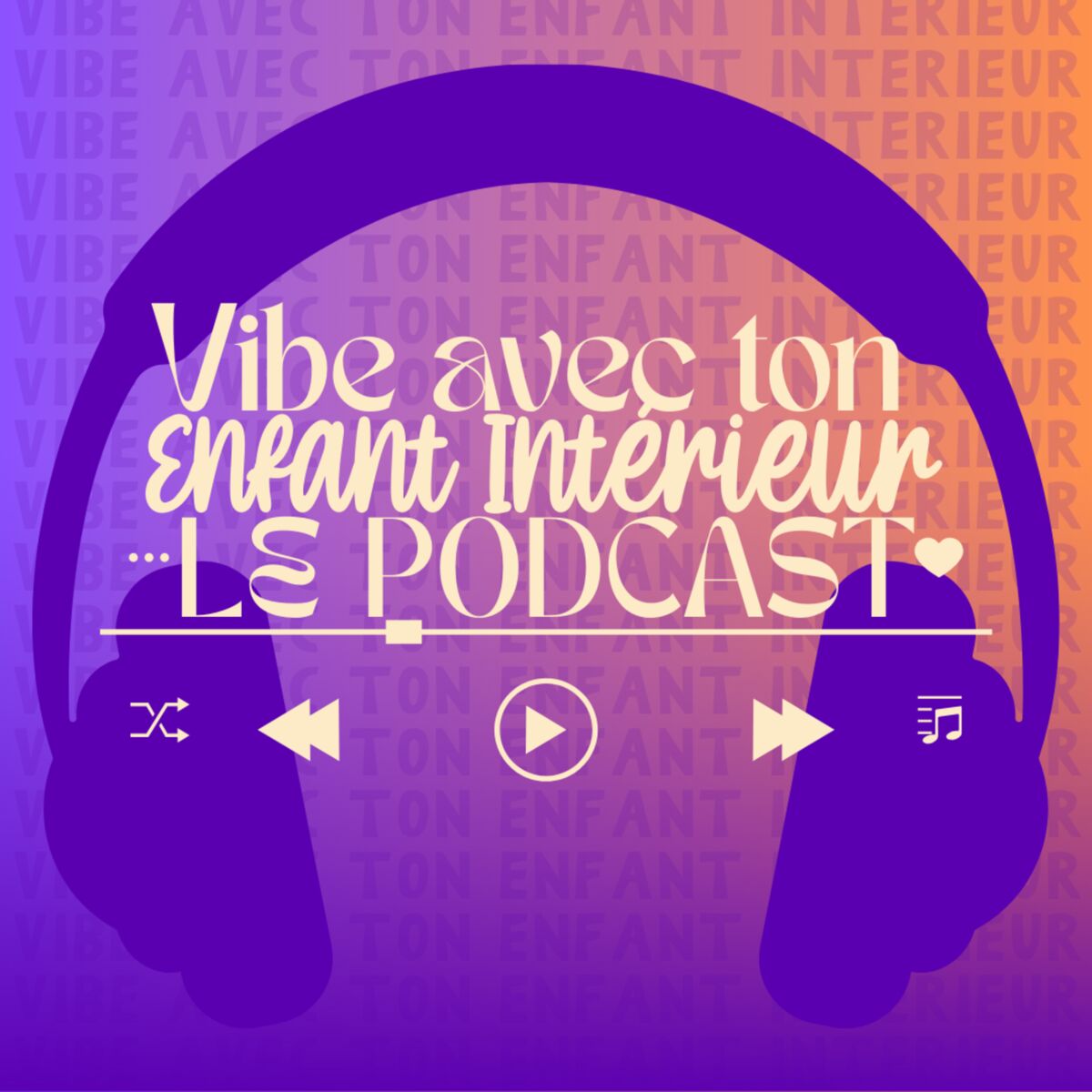 Show cover of Vibe avec ton Enfant Intérieur