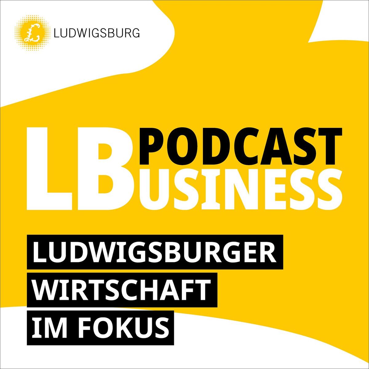 Show cover of LBusiness - Podcast Ludwigsburger Wirtschaft im Fokus