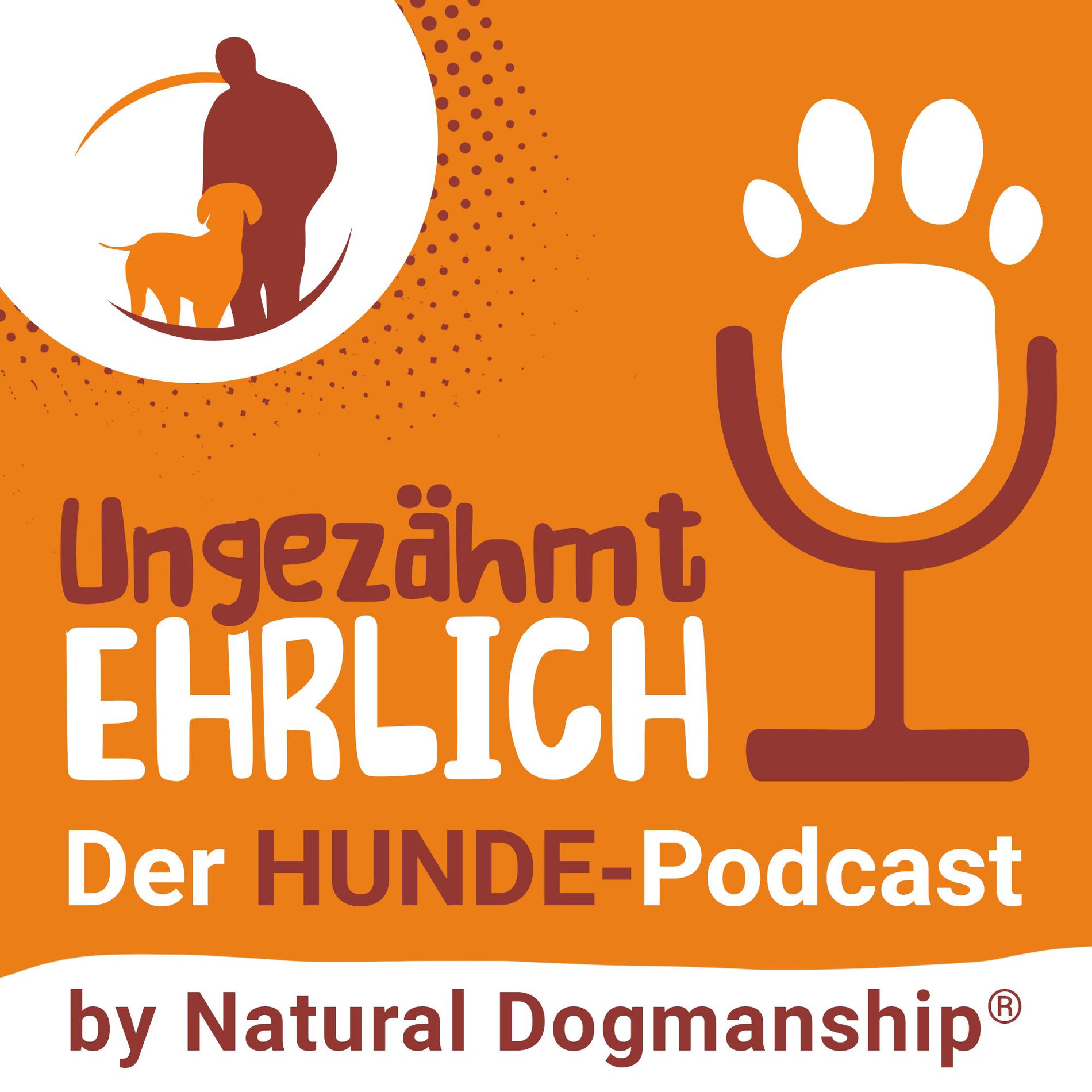 Show cover of Ungezähmt ehrlich - Der HUNDE-Podcast by Natural Dogmanship®