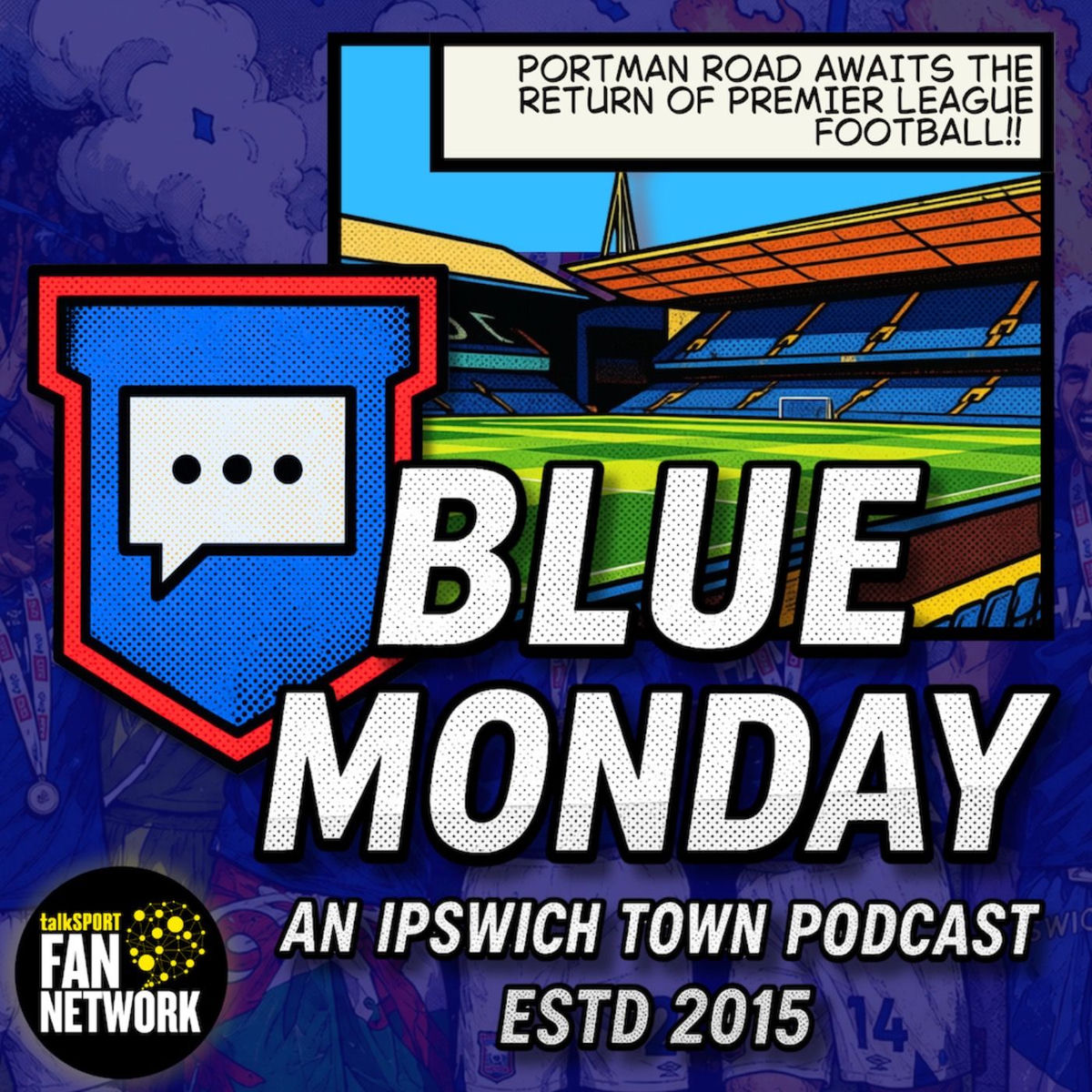 Show cover of Blue Monday: An Ipswich Town Podcast