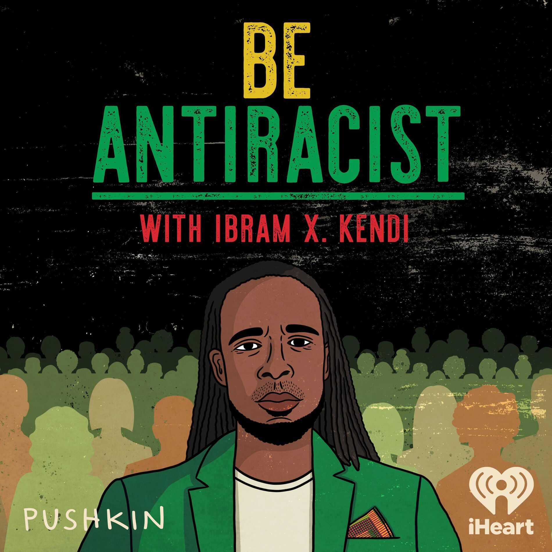 Show cover of Be Antiracist with Ibram X. Kendi