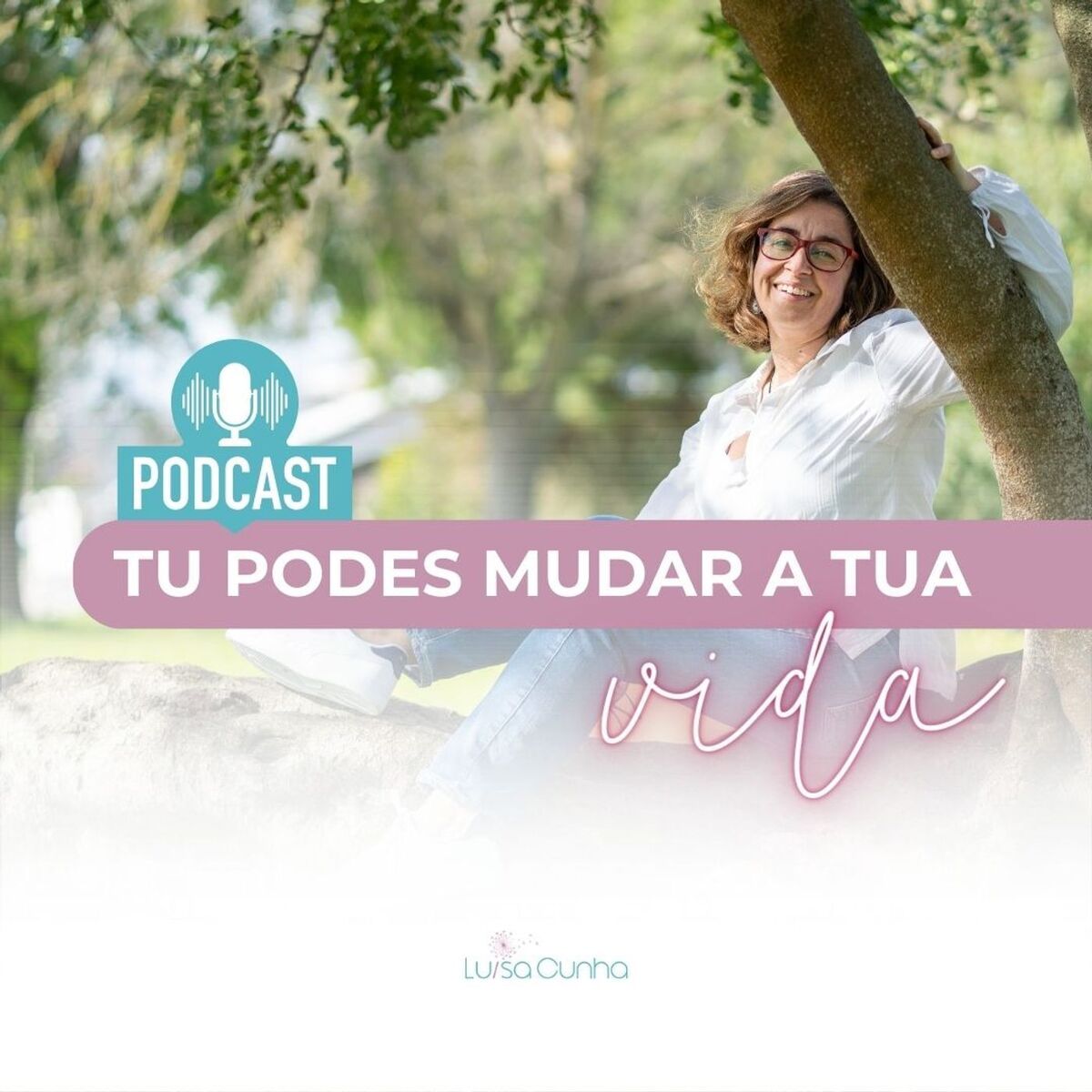 Show cover of Tu Podes Mudar a tua Vida