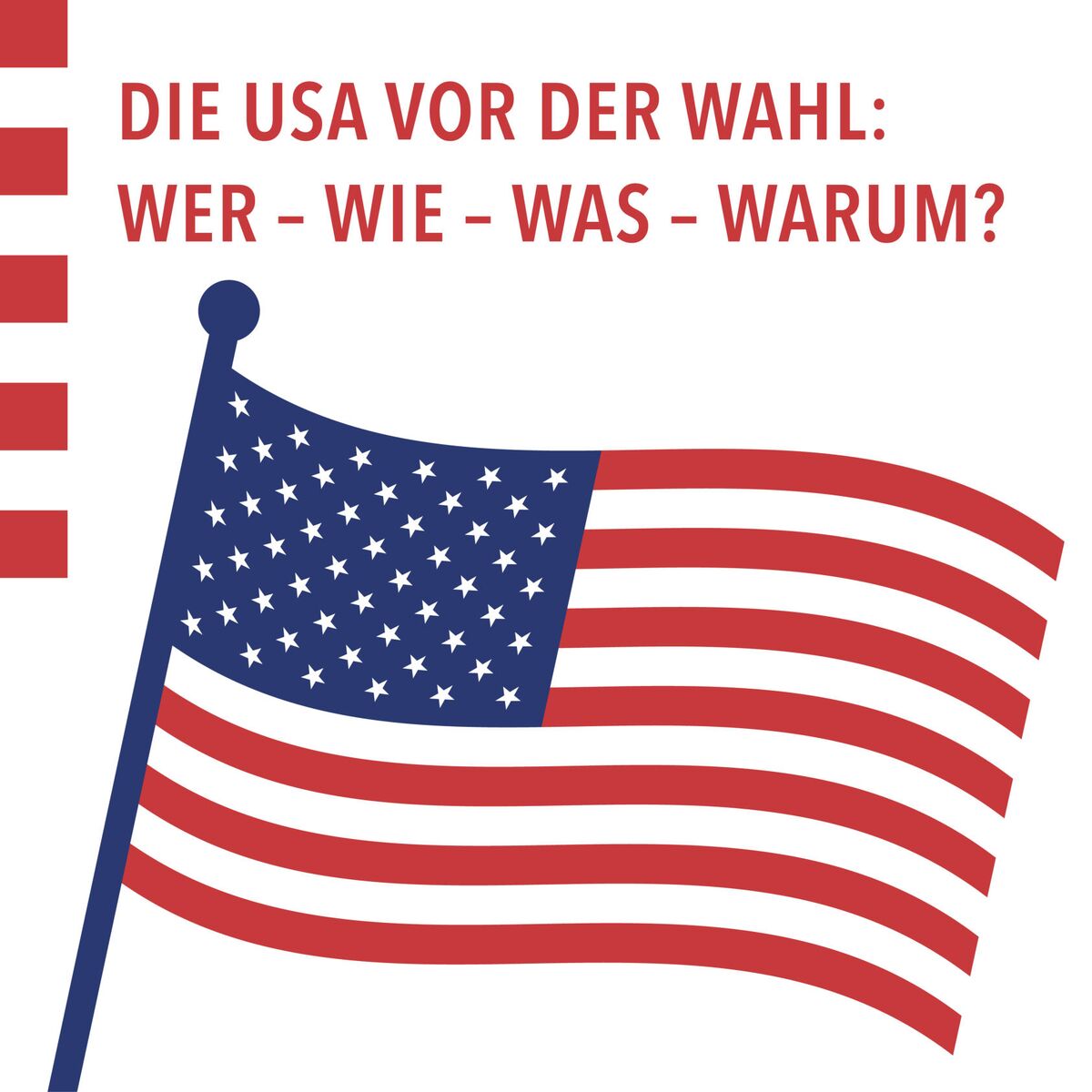 Show cover of Die USA vor der Wahl: Wer – wie – was – warum?