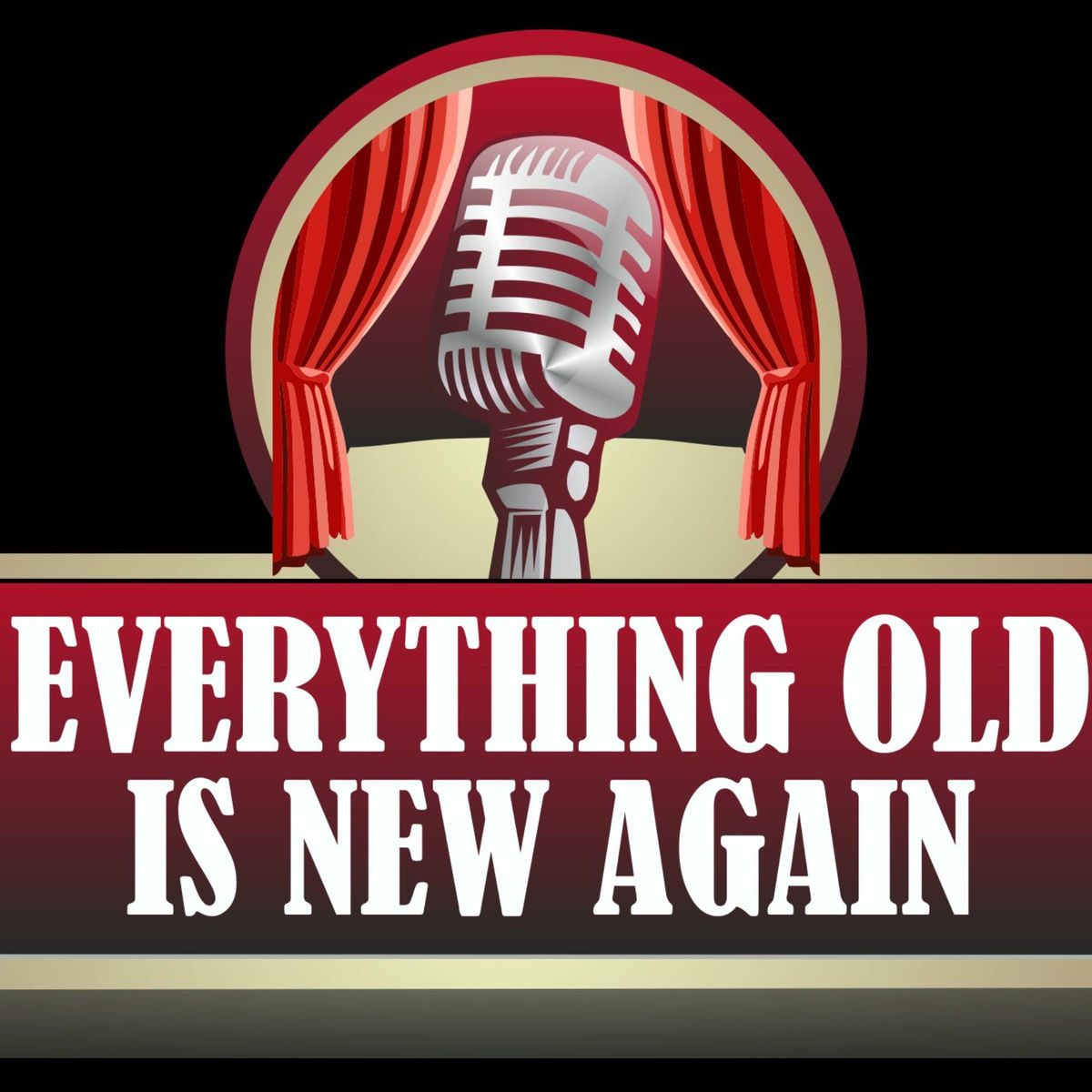 Show cover of Everything Old is New Again Radio Show