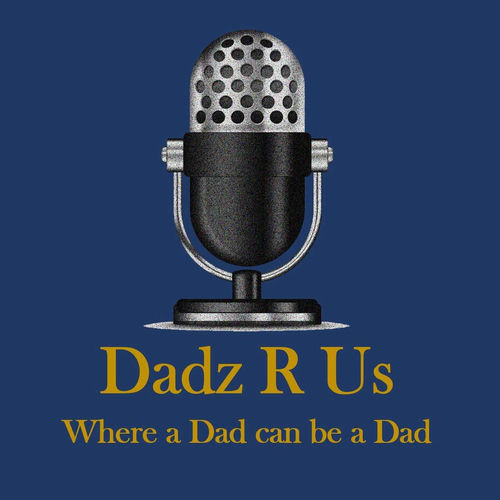 Listen to Dadz R Us podcast | Deezer