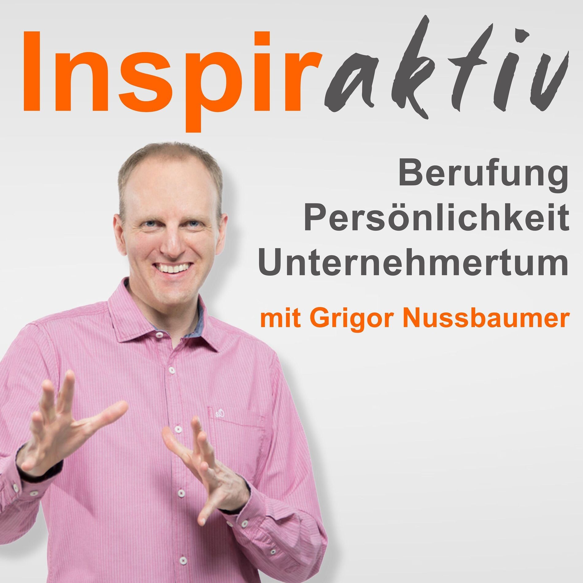 Show cover of Inspiraktiv | Berufung, Persönlichkeit und Unternehmertum