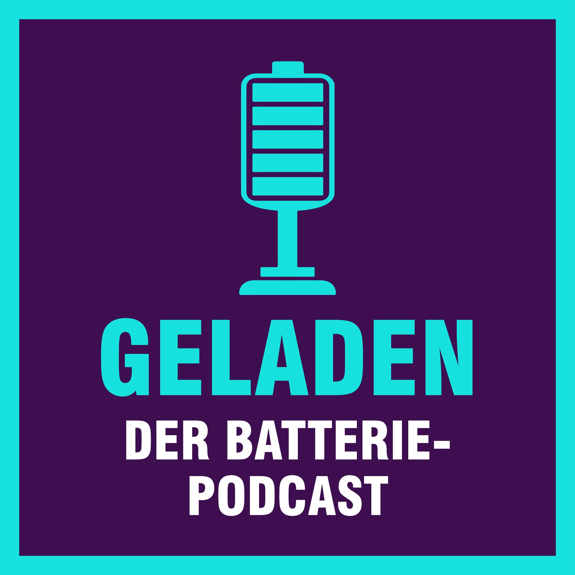 Show cover of Geladen - der Batteriepodcast