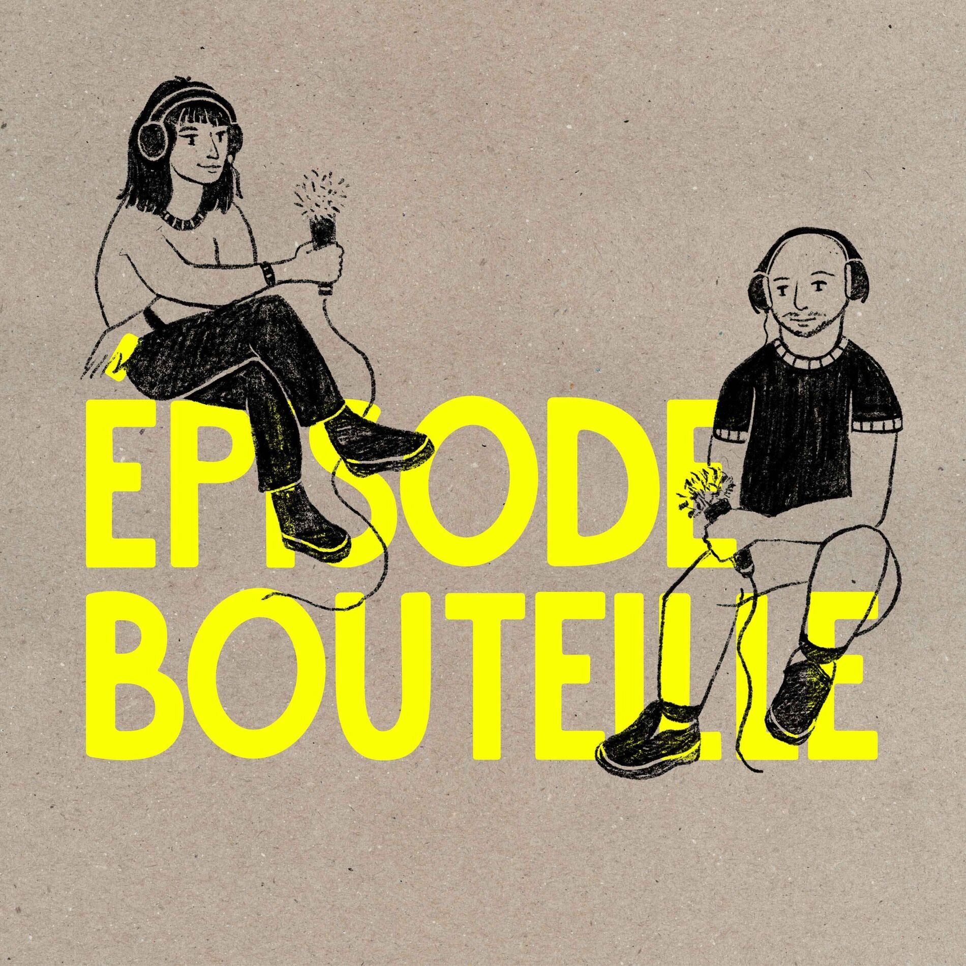 Show cover of Épisode Bouteille