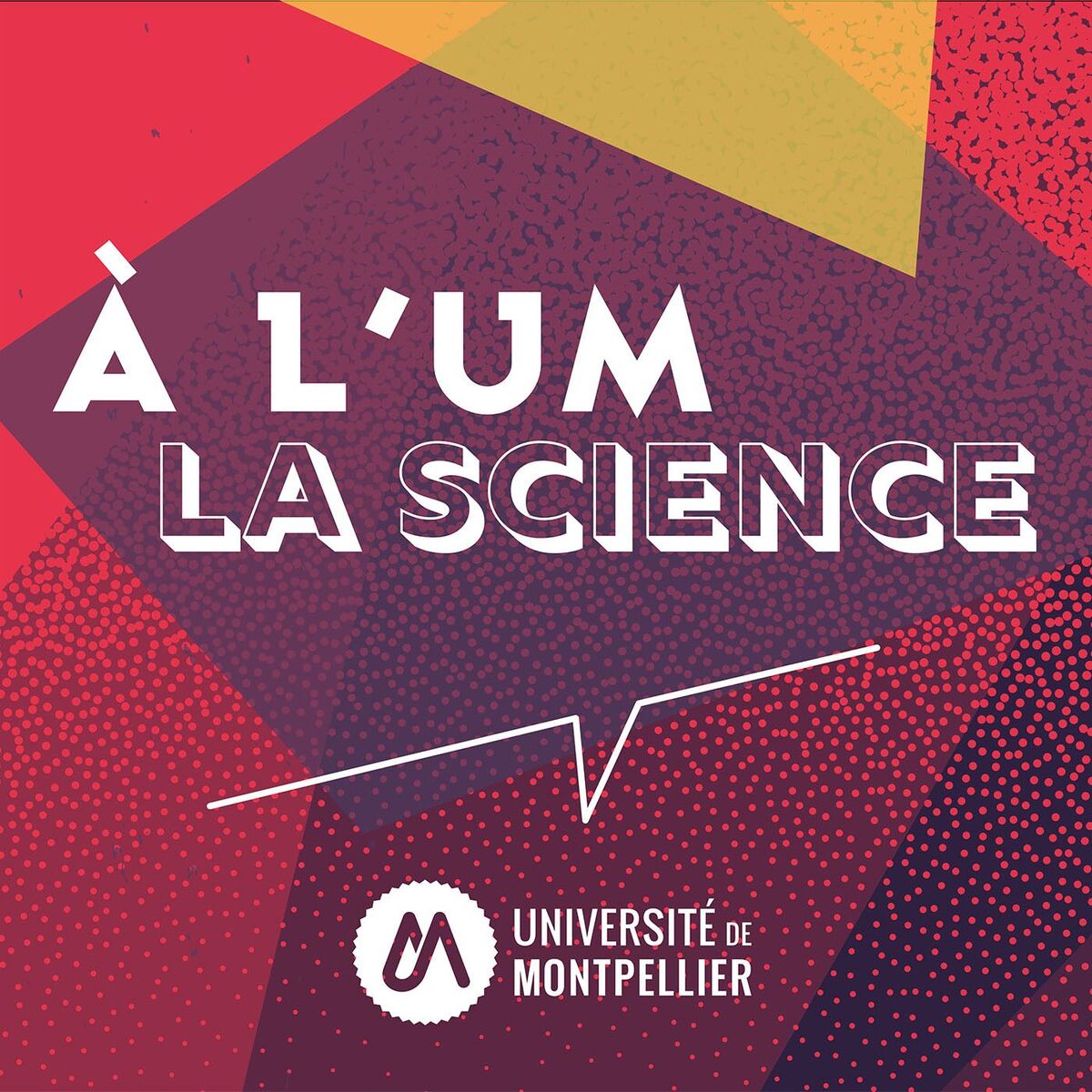 Show cover of A l'UM la science