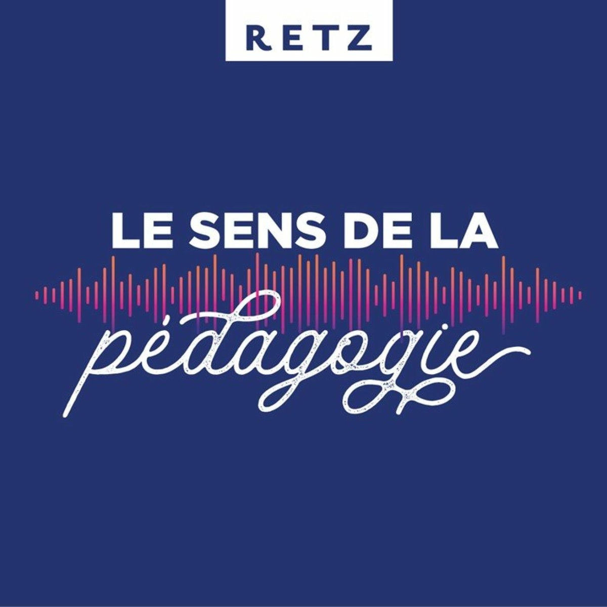 Show cover of Retz - Le sens de la pédagogie