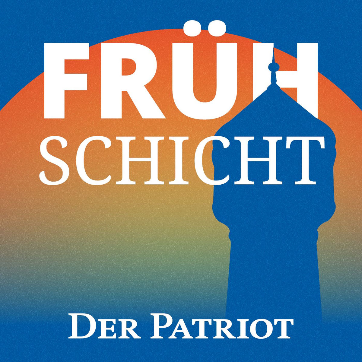 Show cover of Patriot Frühschicht