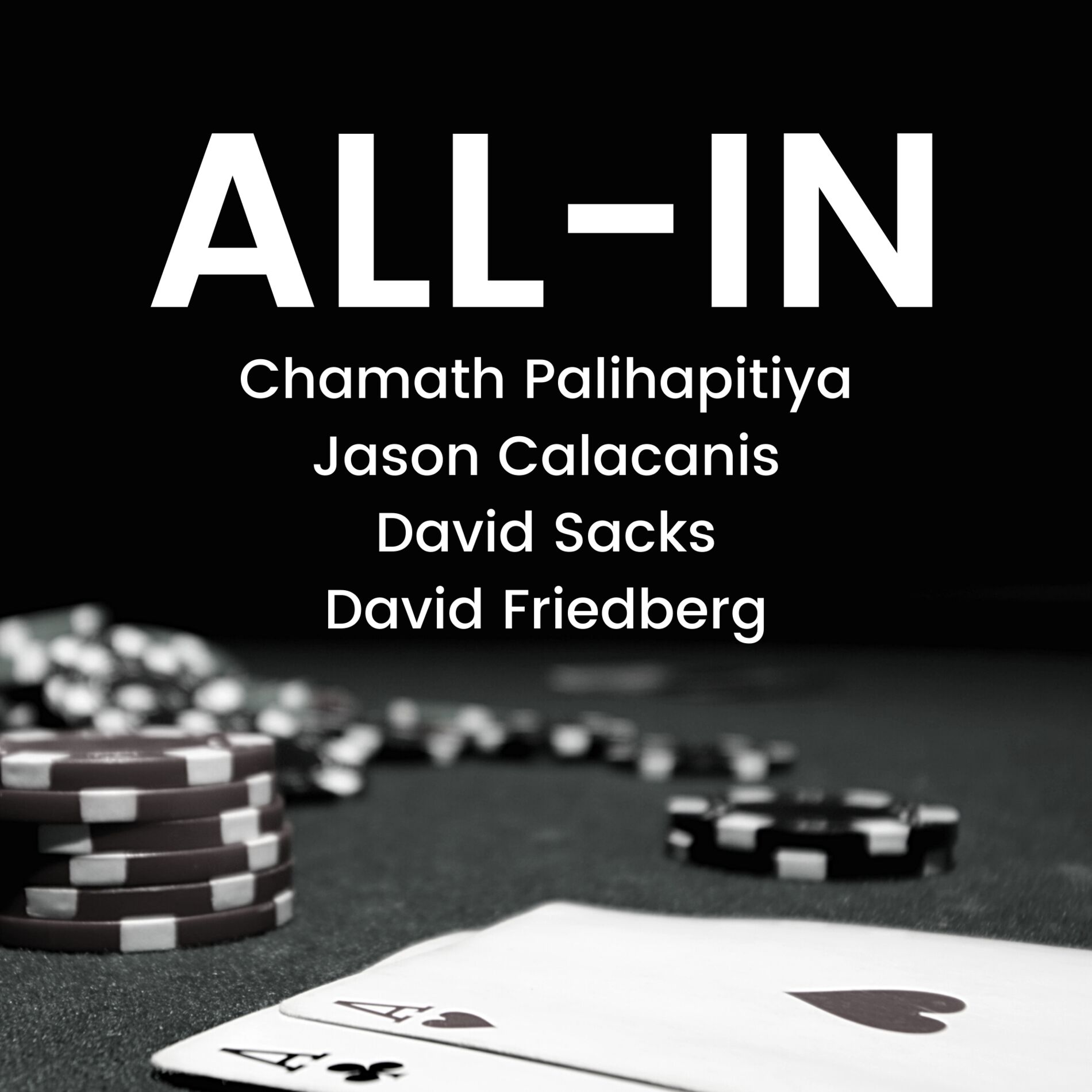Show cover of All-In with Chamath, Jason, Sacks & Friedberg