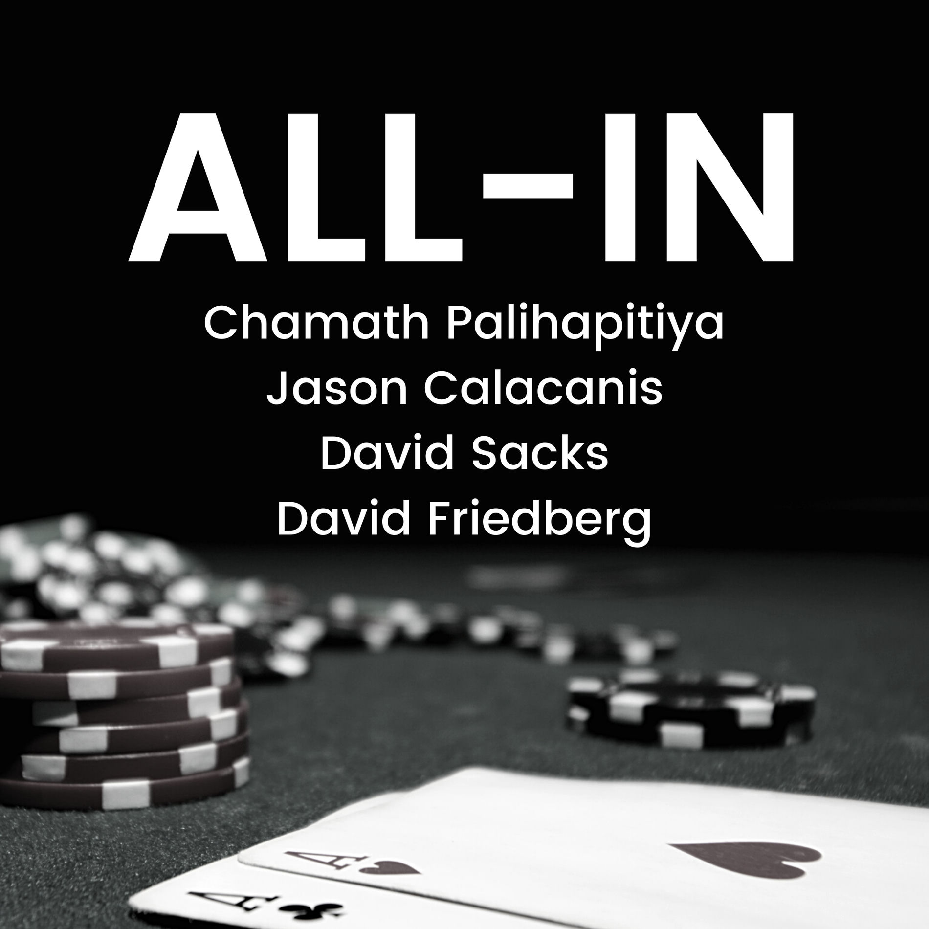 Show cover of All-In with Chamath, Jason, Sacks & Friedberg