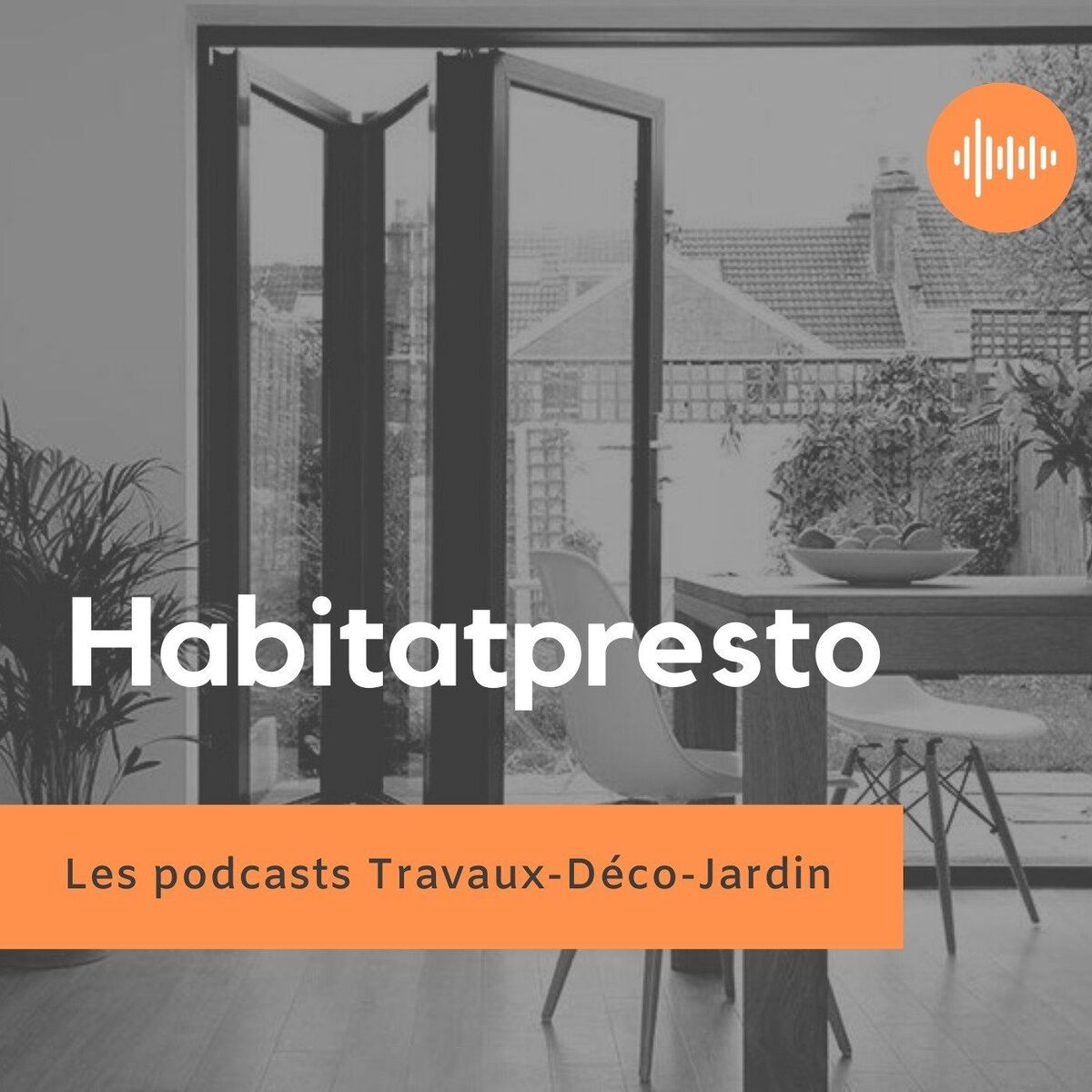Show cover of Les podcasts Habitatpresto