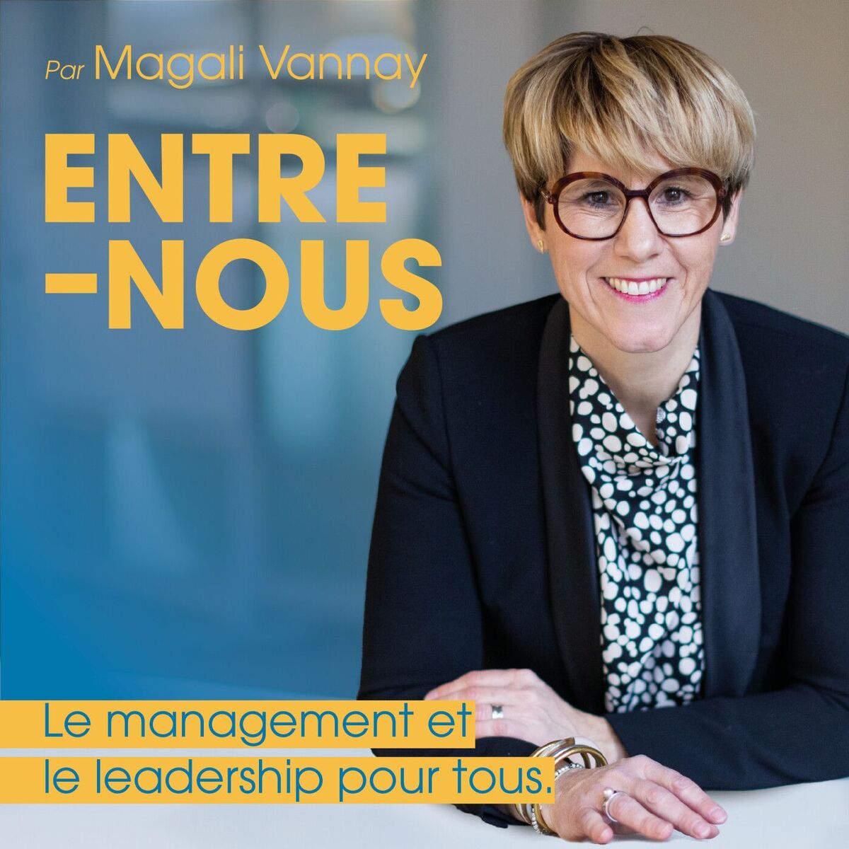 Show cover of Entre-Nous. Le management et le leadership pour tous.