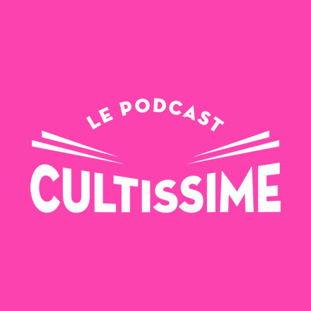 Show cover of Le Podcast CULTISSIME