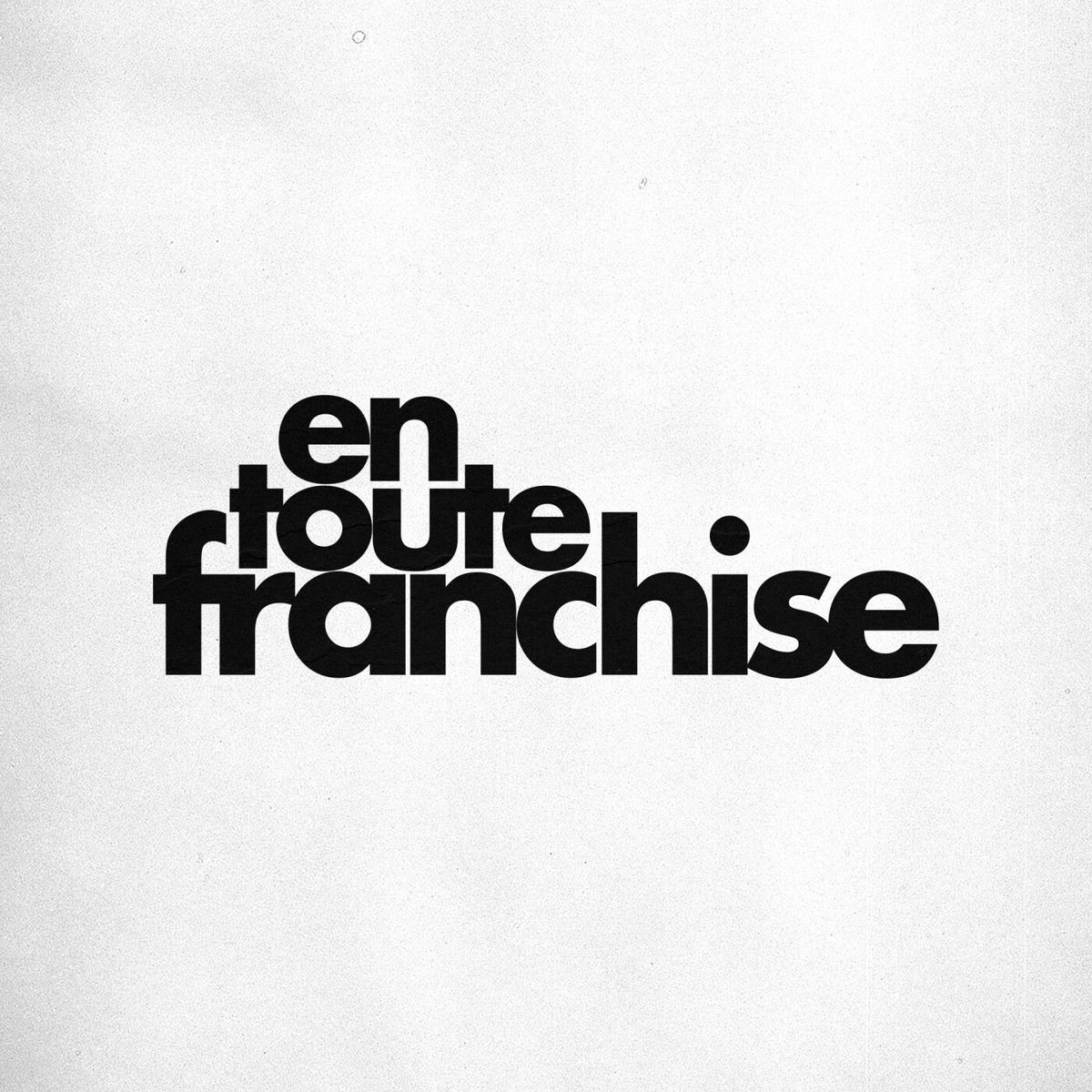 Show cover of En Toute Franchise
