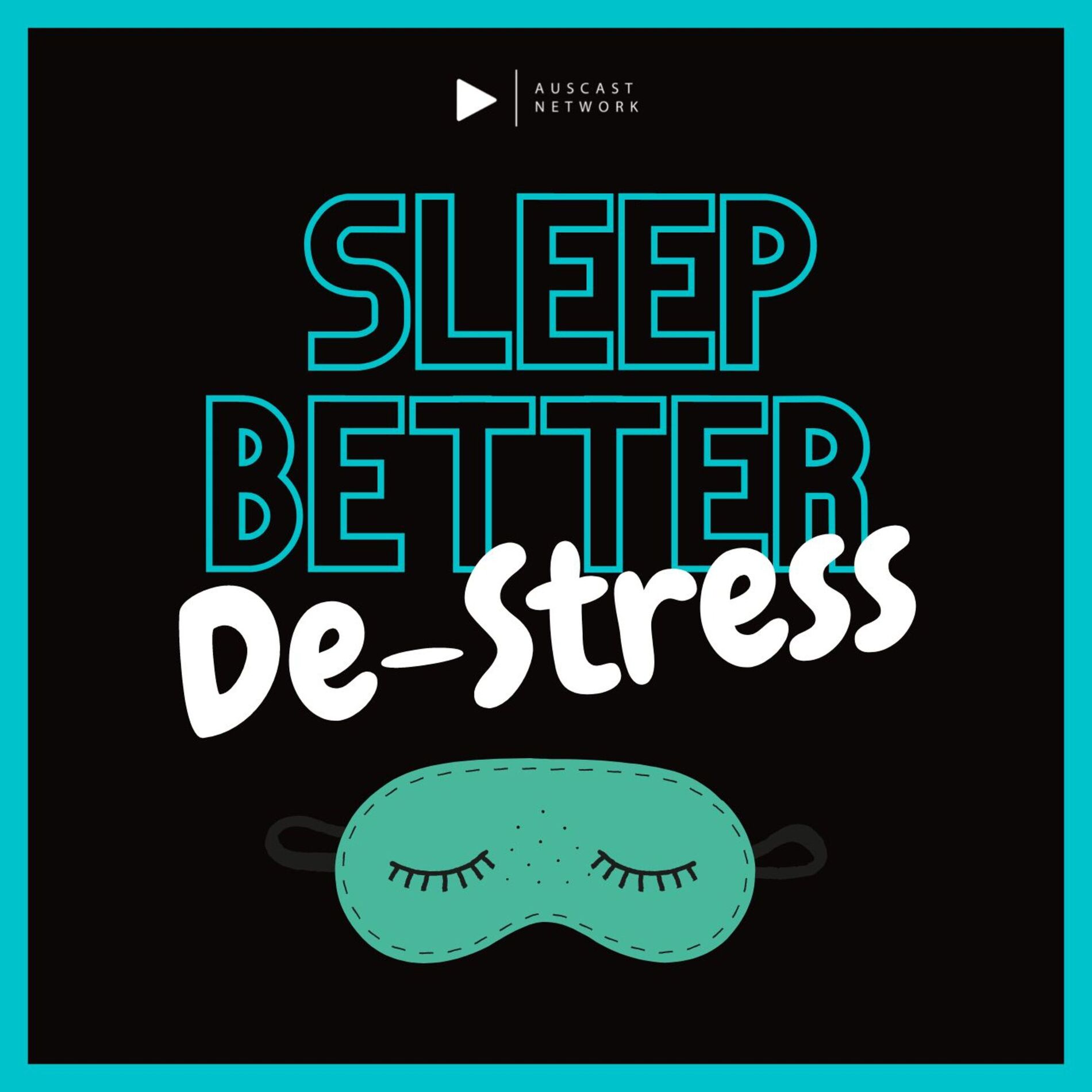 Show cover of Sleep Better - De-Stress