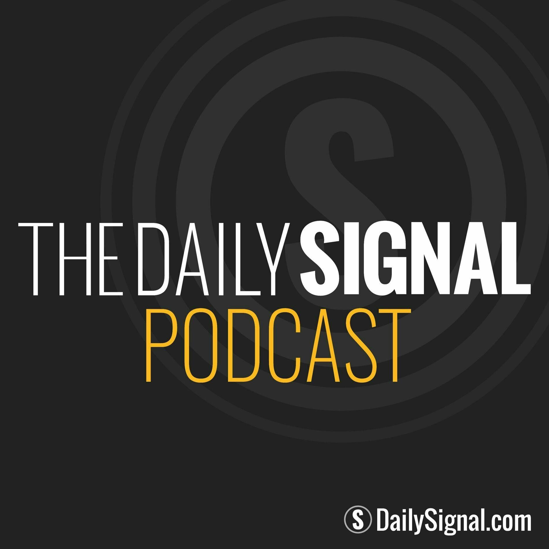 Show cover of The Daily Signal Podcast