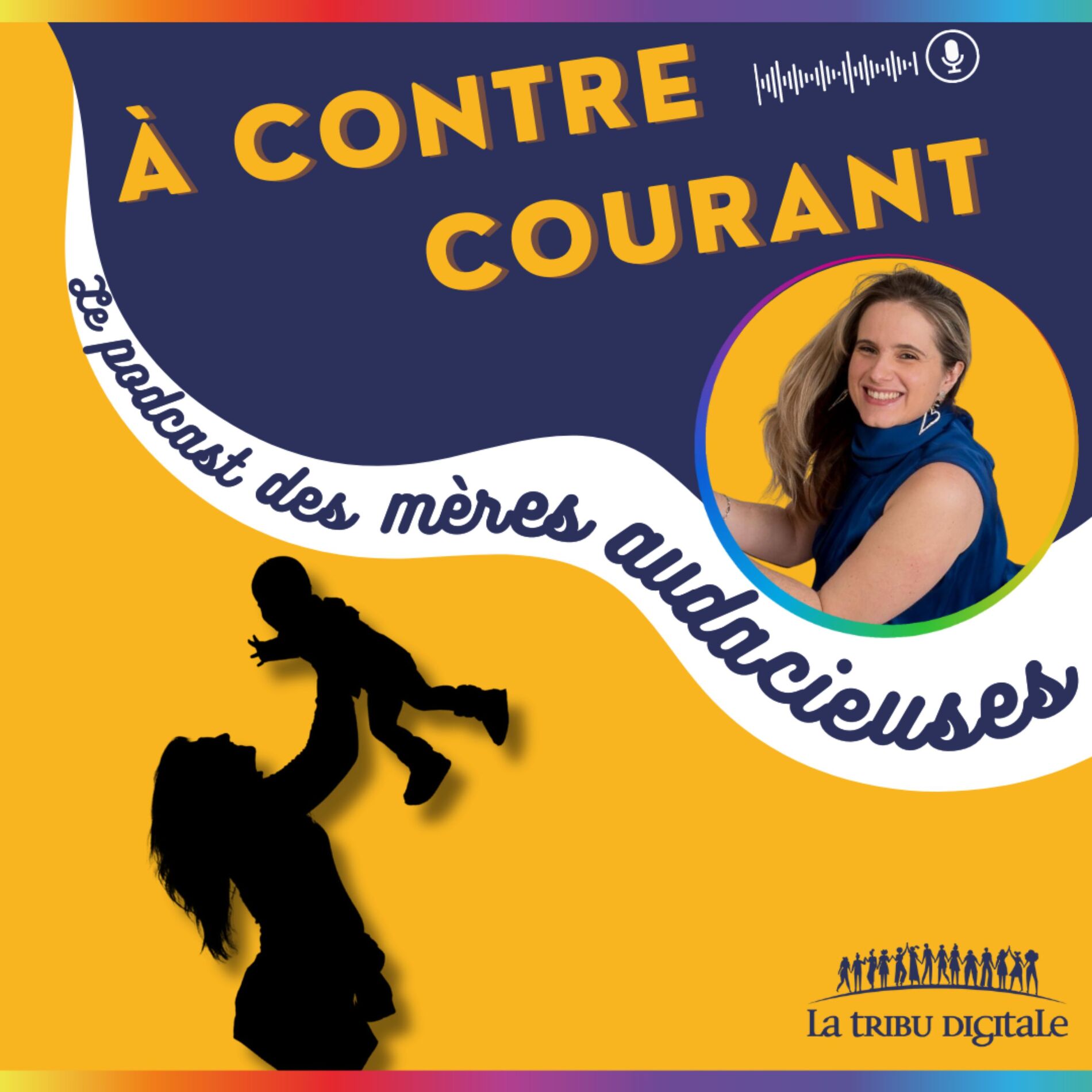 Show cover of À contre-courant, le podcast des mères audacieuses