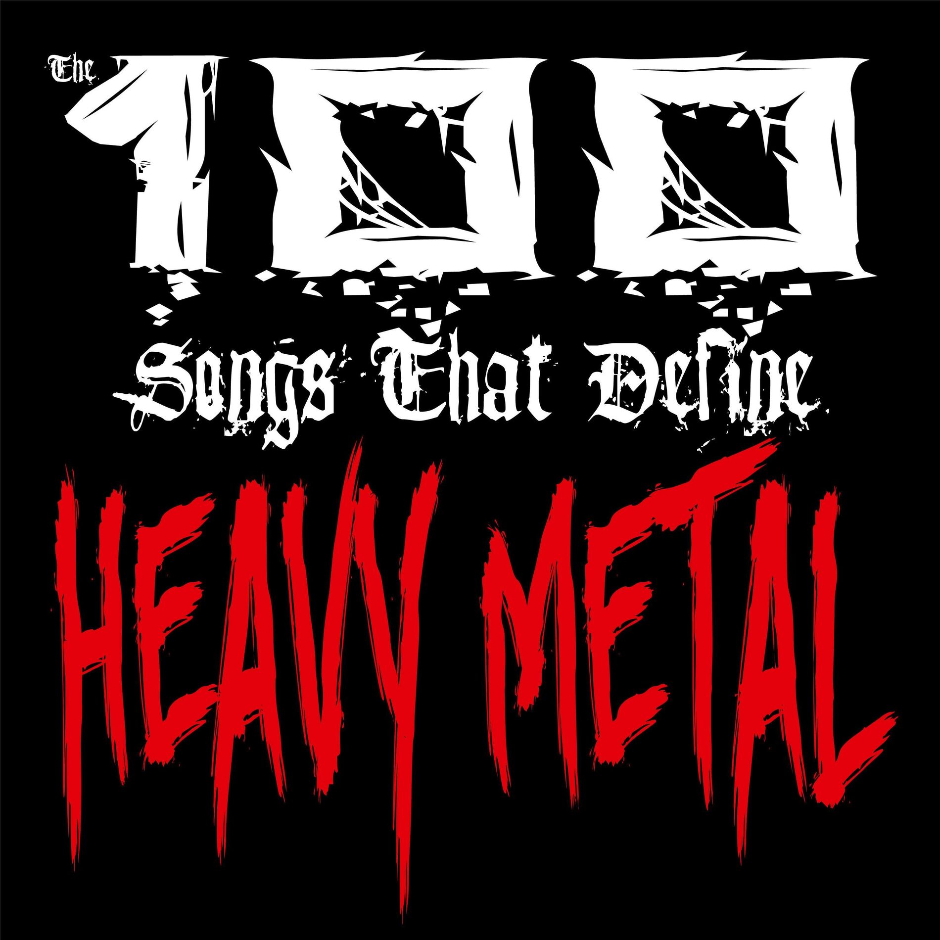 Show cover of 100 Songs that Define Heavy Metal