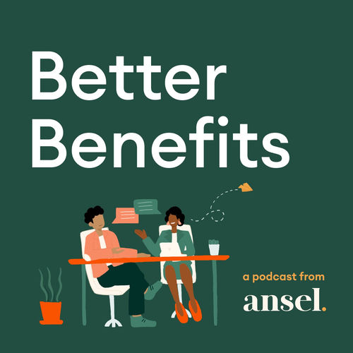 Listen to Better Benefits podcast | Deezer