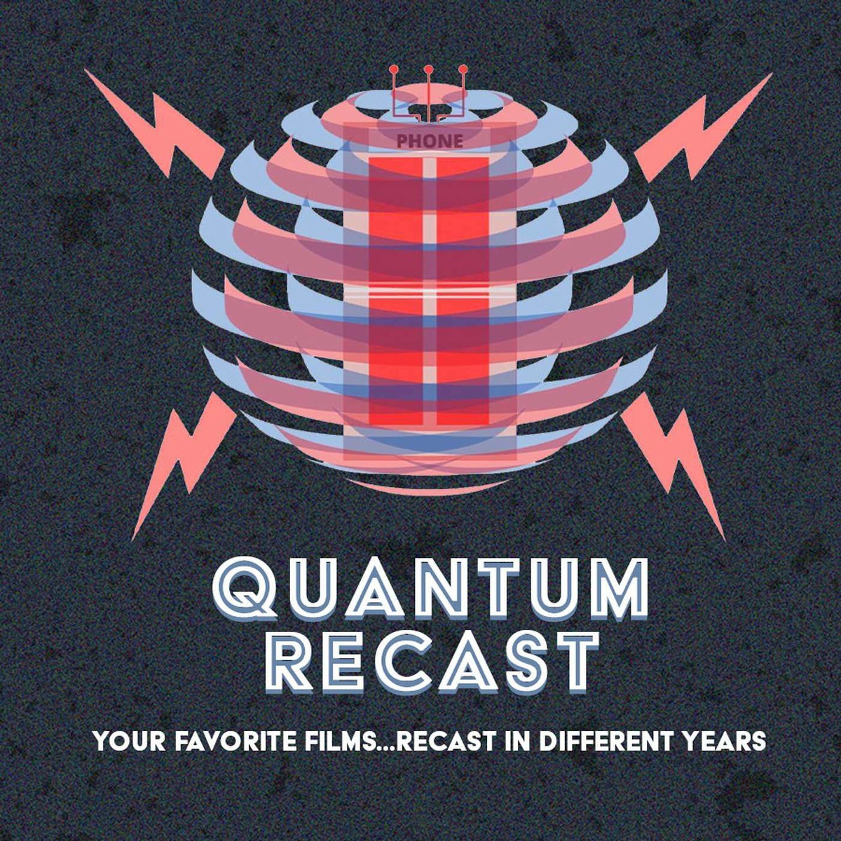 Show cover of Quantum Recast: Your Favorite Films, Recast In Different Years