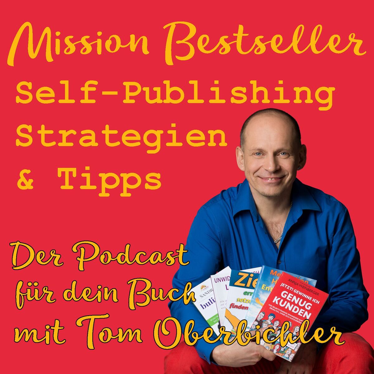 Show cover of Mission Bestseller - Self-Publishing Strategien & Tipps