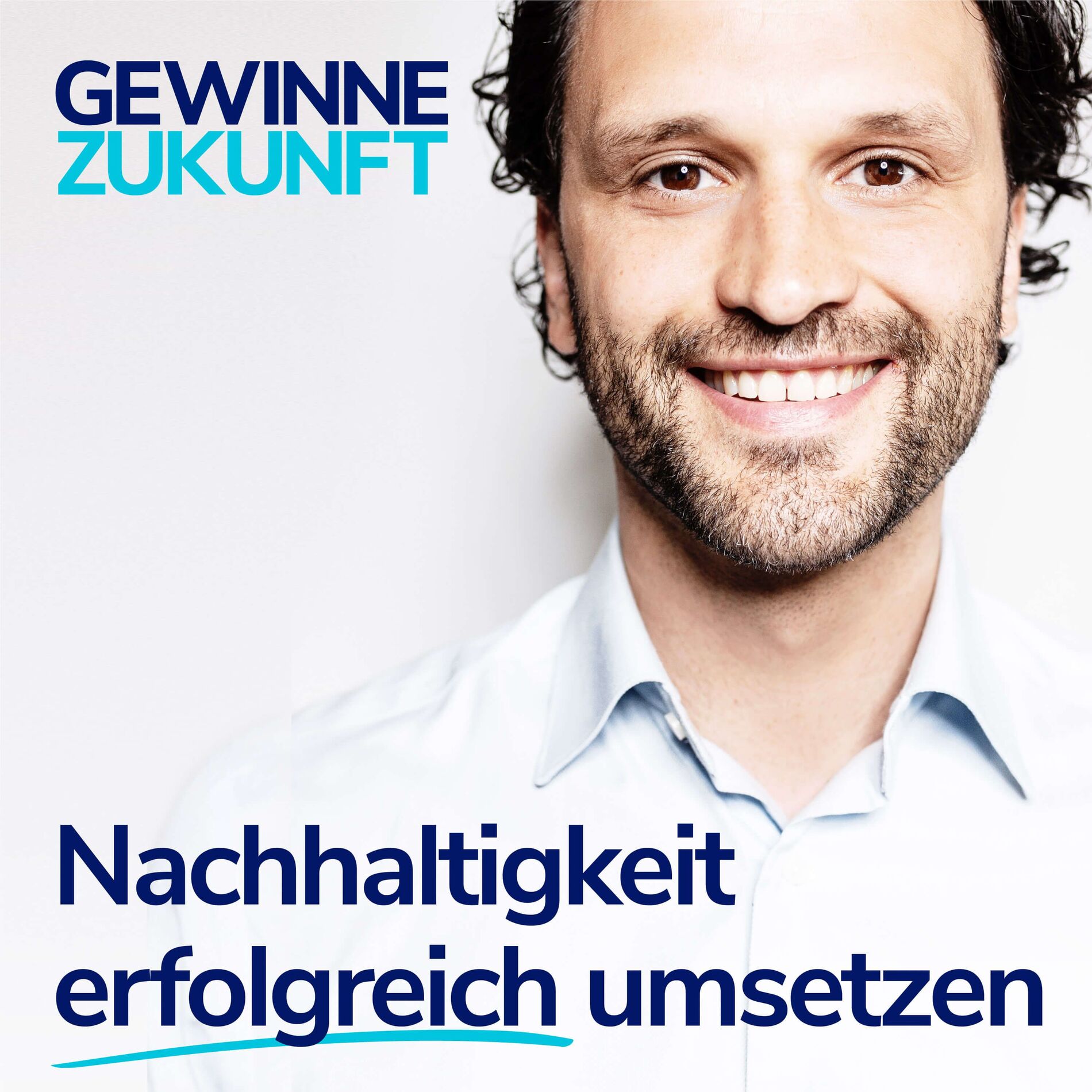 Show cover of Nachhaltigkeit erfolgreich umsetzen - mit dem Sustainability Podcast für Profis: Gewinne Zukunft.