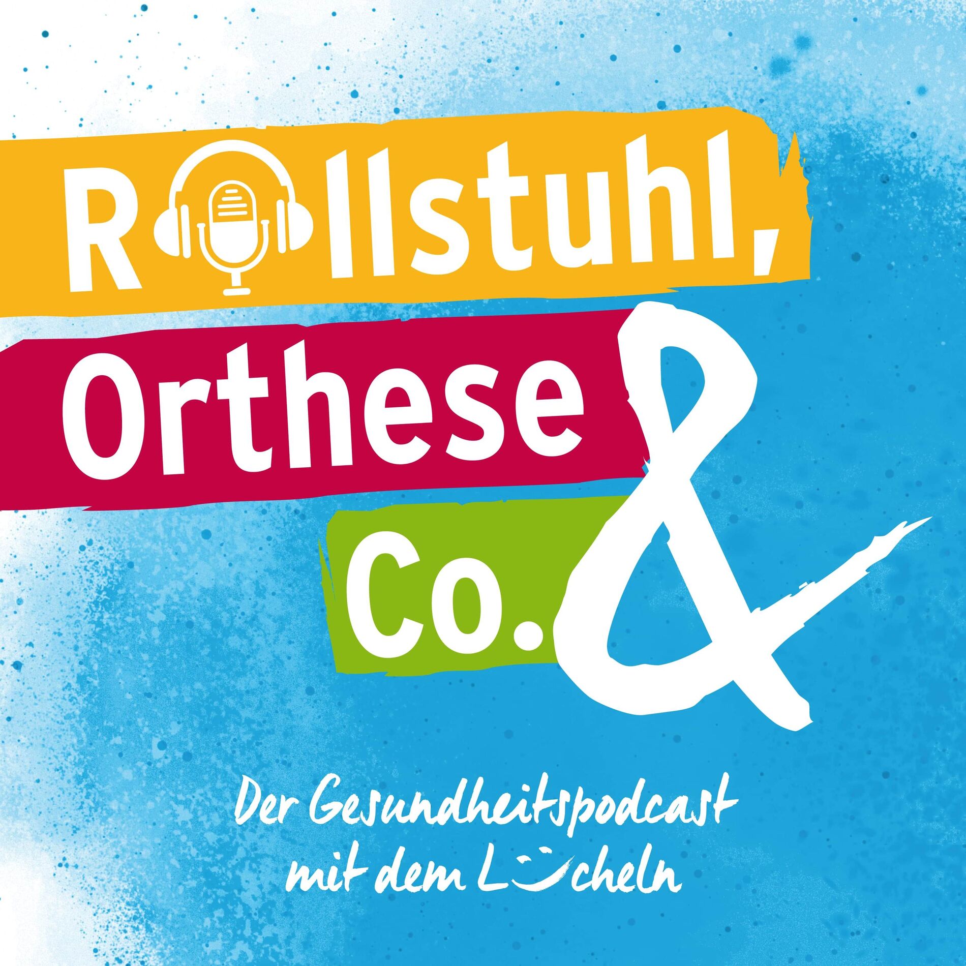 Show cover of Rollstuhl, Orthese & Co. - Der Gesundheitspodcast mit dem Lächeln