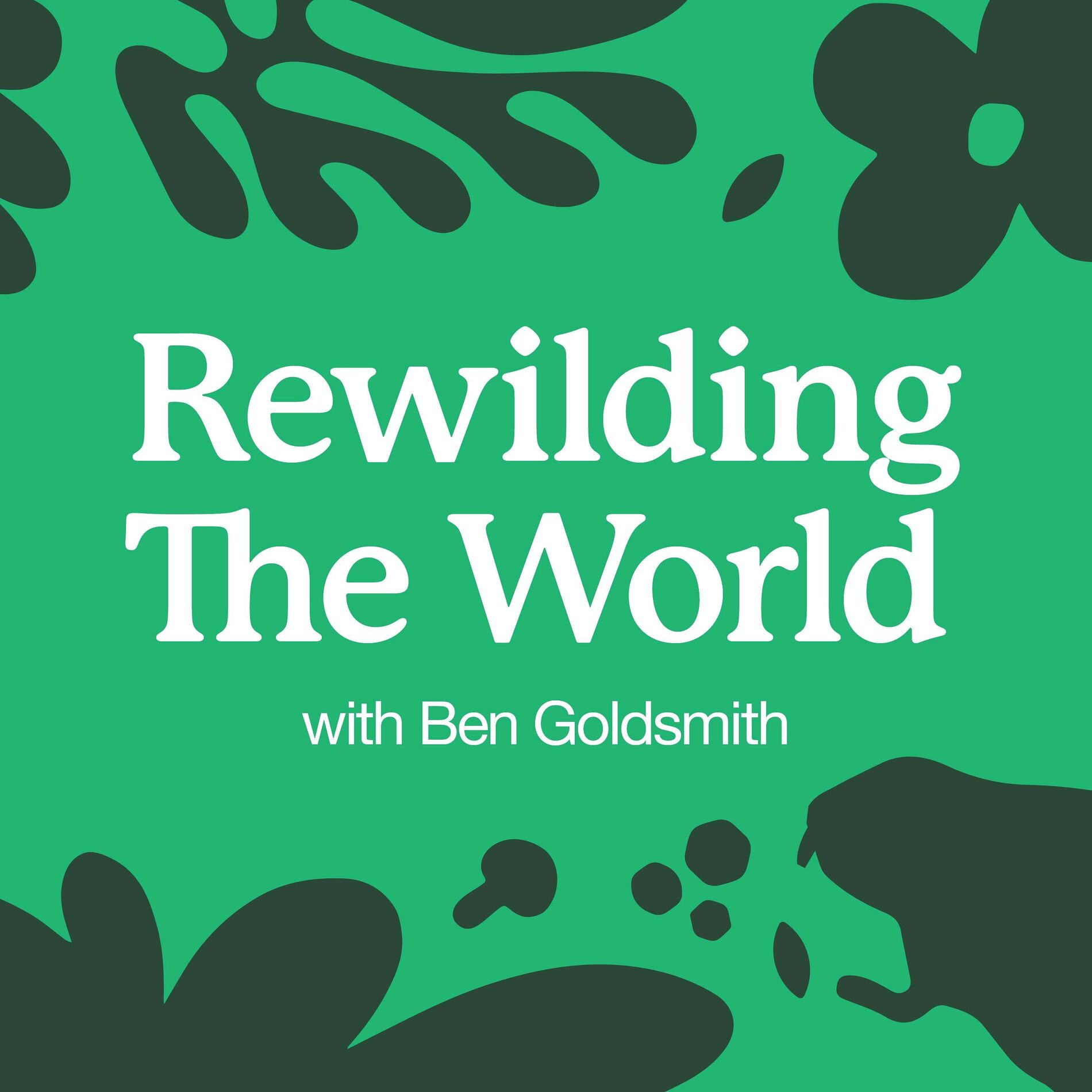 Show cover of Rewilding the World with Ben Goldsmith