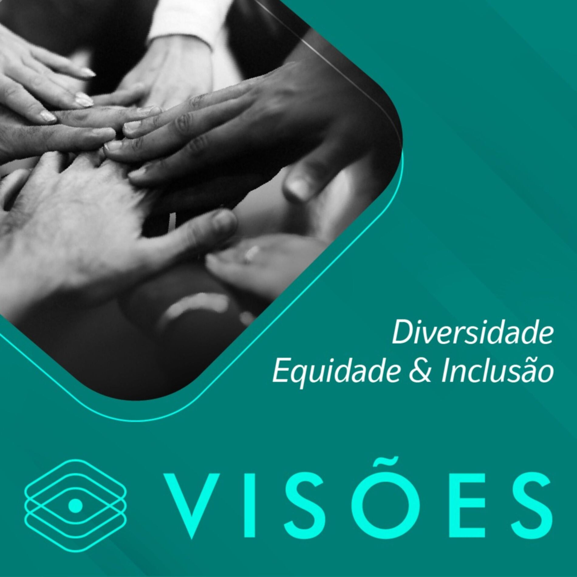 Show cover of Visões em Diversidade, Equidade e Inclusão