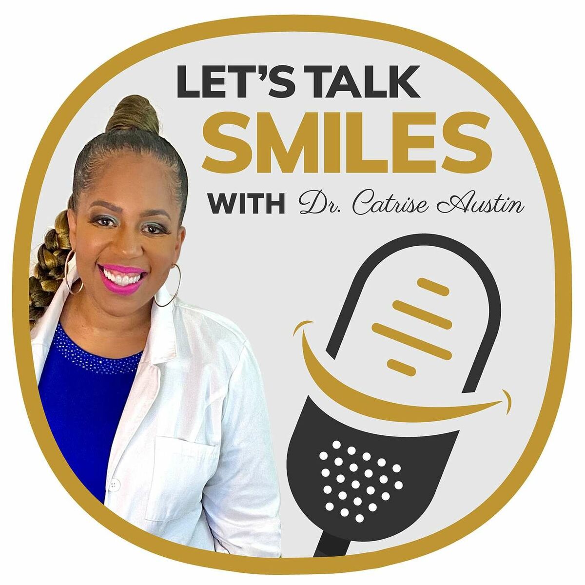 Show cover of Let’s Talk Smiles: Essential Dental Tips, Smile Makeovers, and Optimal Oral Health