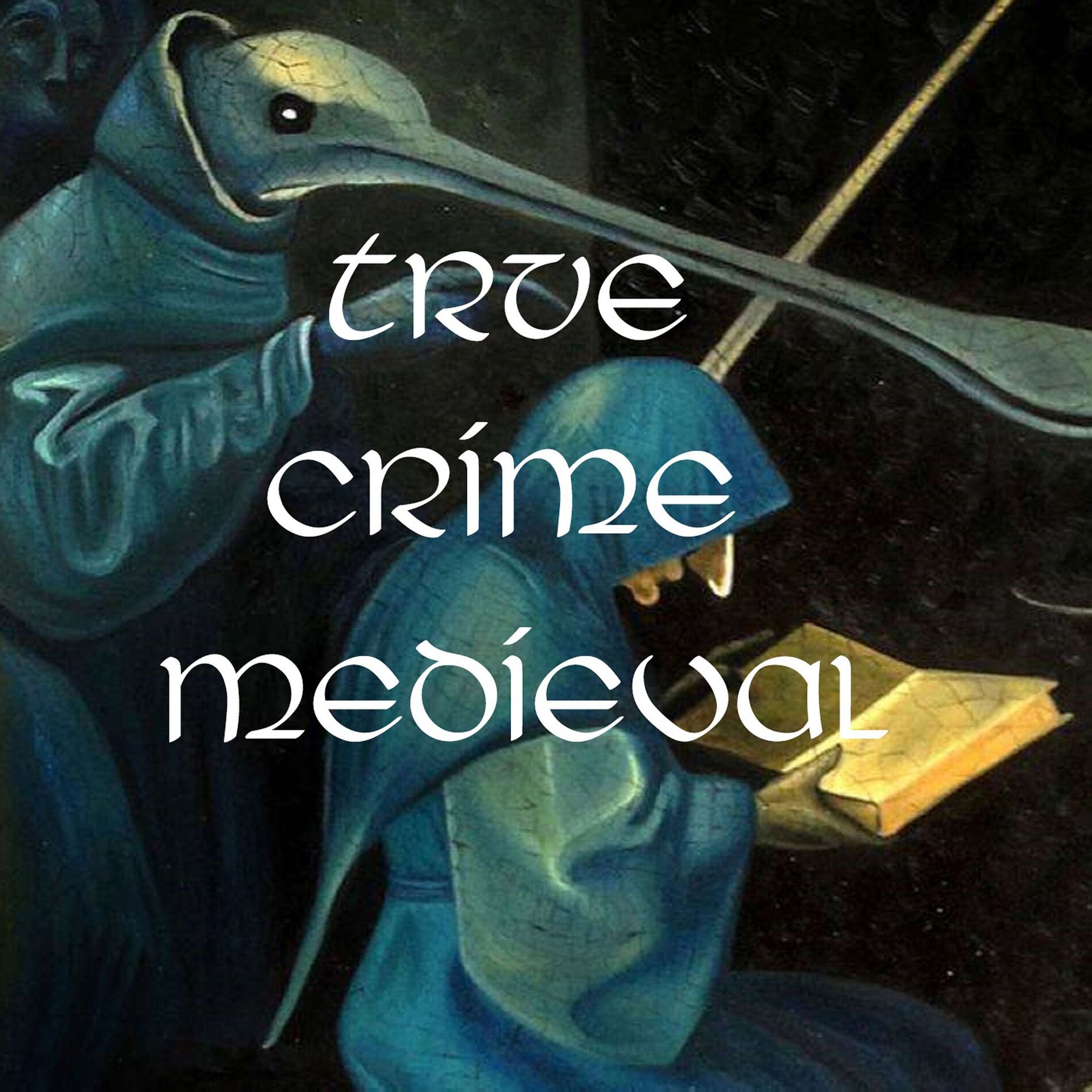 Show cover of True Crime Medieval