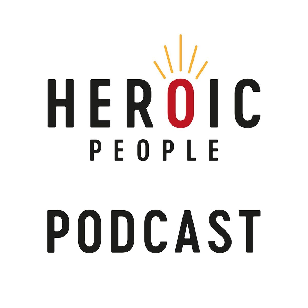 Show cover of HEROIC PEOPLE PODCAST