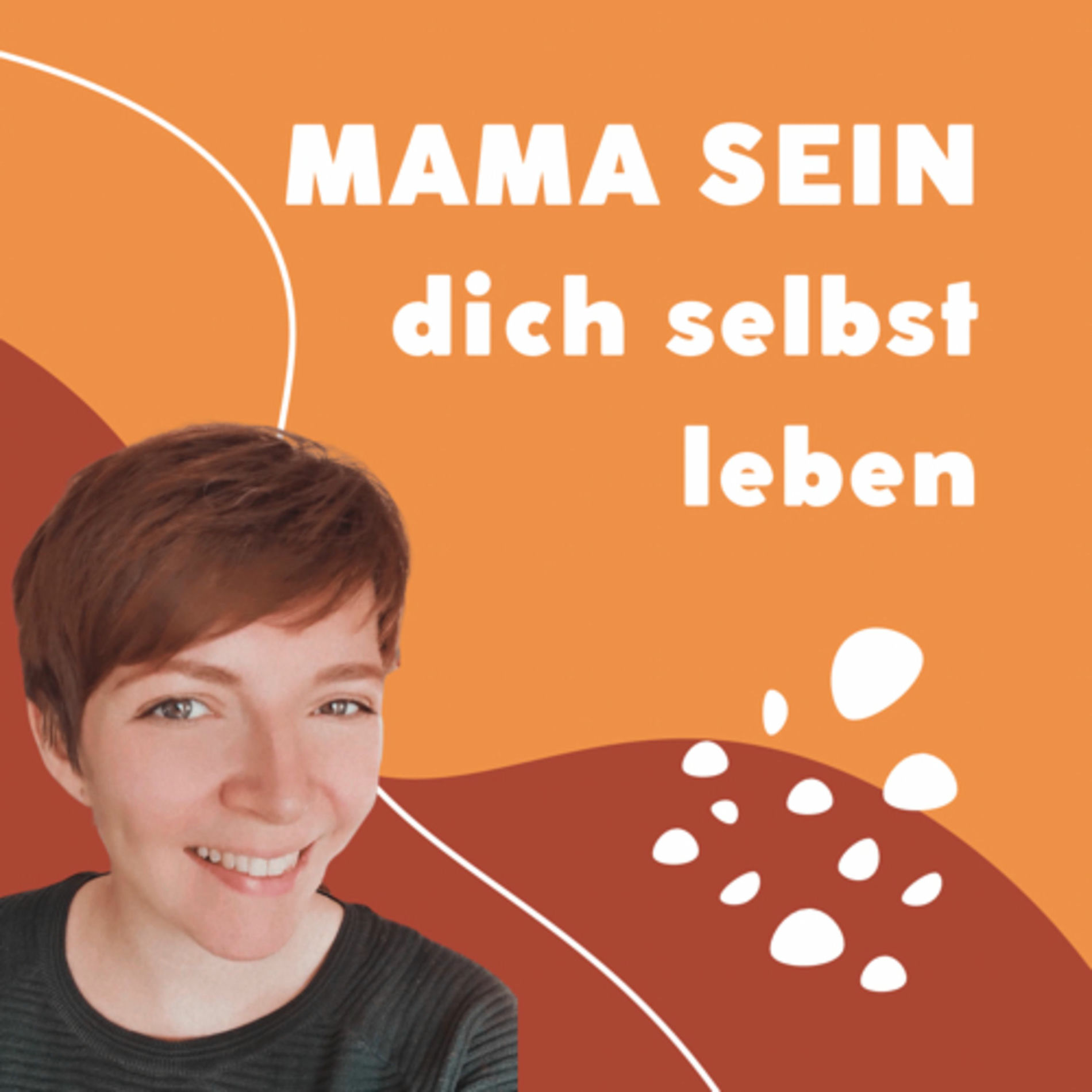 Show cover of MAMA SEIN - dich selbst leben